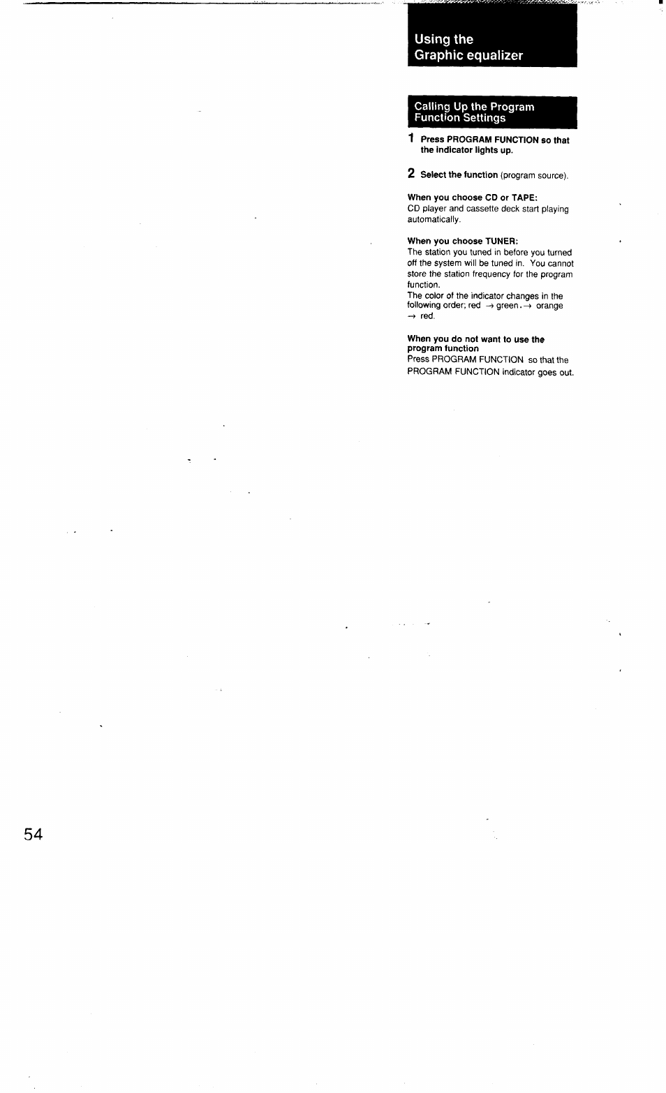 Using the graphic equalizer, Calling up the program function settings, When you choose cd or tape | When you choose tuner, When you do not want to use the program function | Sony MHC-3500 User Manual | Page 54 / 99
