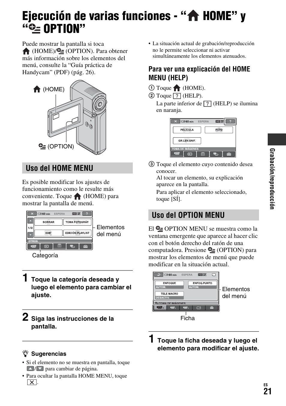 Ejecución de varias funciones - “ home” y “ option, Ejecución de varias funciones, Home” y | Option, Uso del home menu, Uso del option menu | Sony HDR-TG1 User Manual | Page 57 / 76