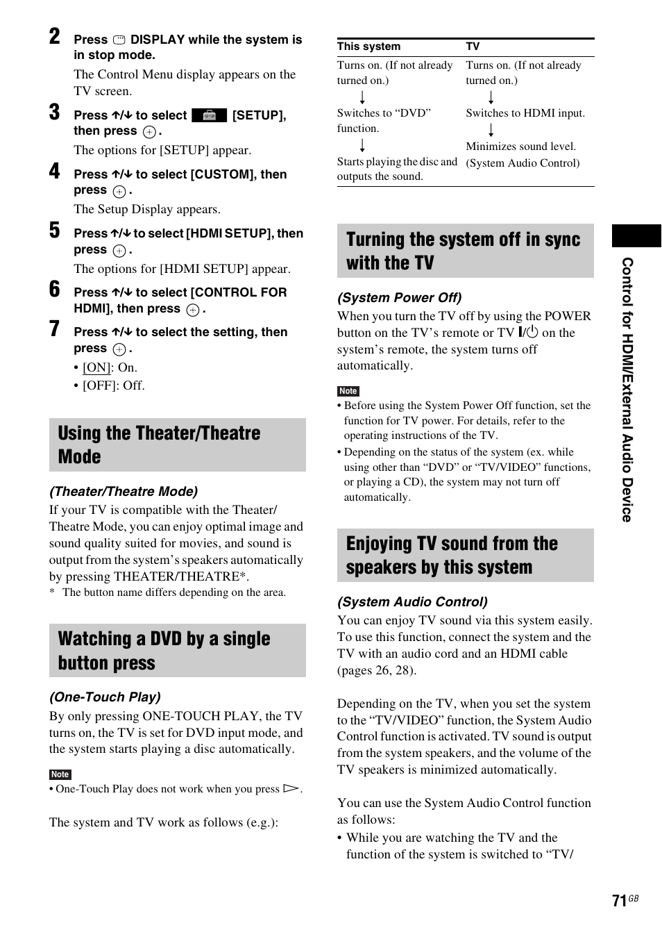Using the theater/theatre mode, Watching a dvd by a single button press, Turning the system off in sync with the tv | Enjoying tv sound from the speakers by this system | Sony DAV-HDX585 User Manual | Page 71 / 116