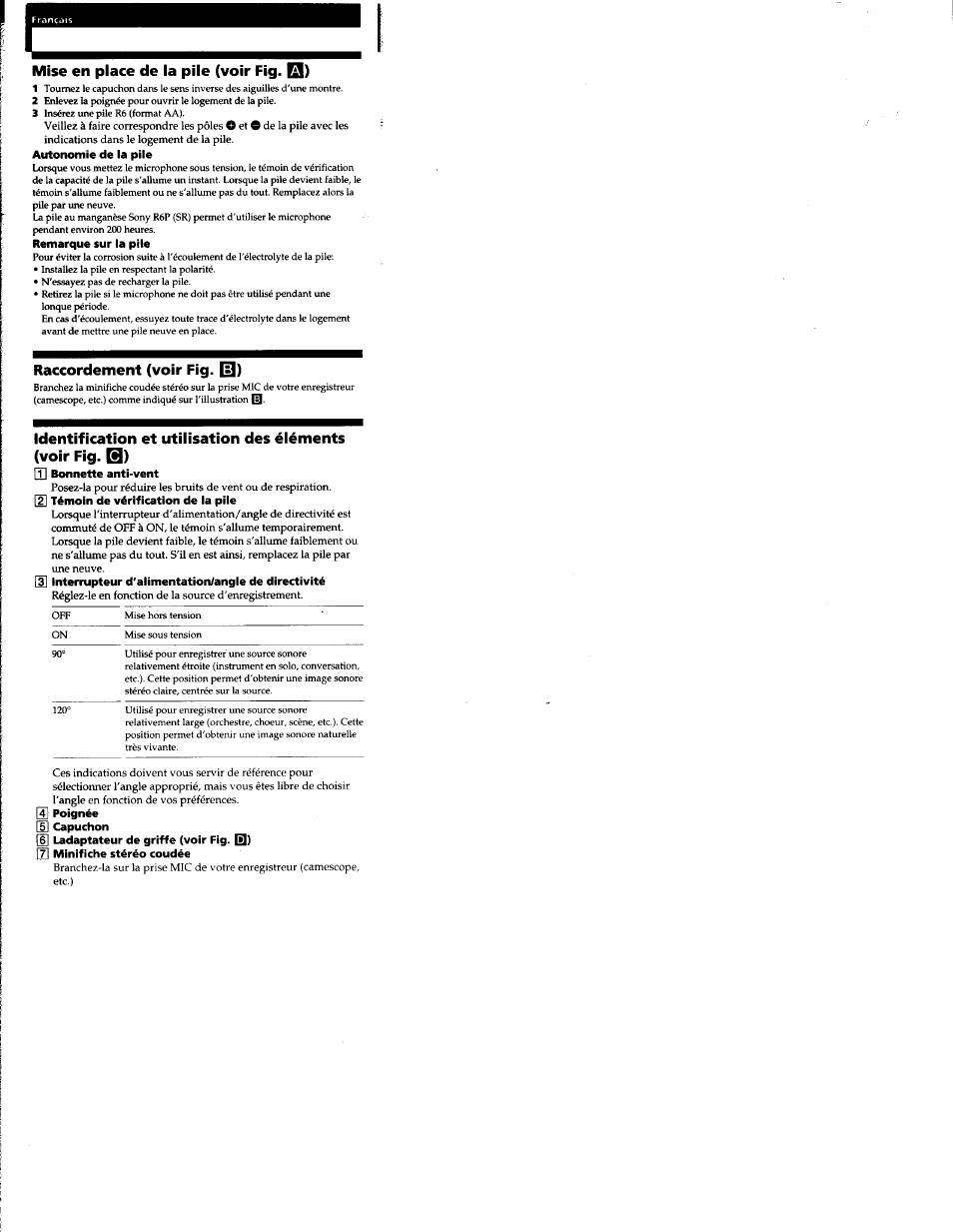 Autonomie de la pile, Remarque sur la pile, Raccordement (voir fig. |0) | Q] bonnette anti-vent, 2} témoin de vérification de la pile, Interrupteur d'alimentation/angle de directivité, S poignée [h capuchon, U ladaptateur de griffe (voir fig. q), 7] minifiche stéréo coudée | Sony ECM MS908C User Manual | Page 9 / 12