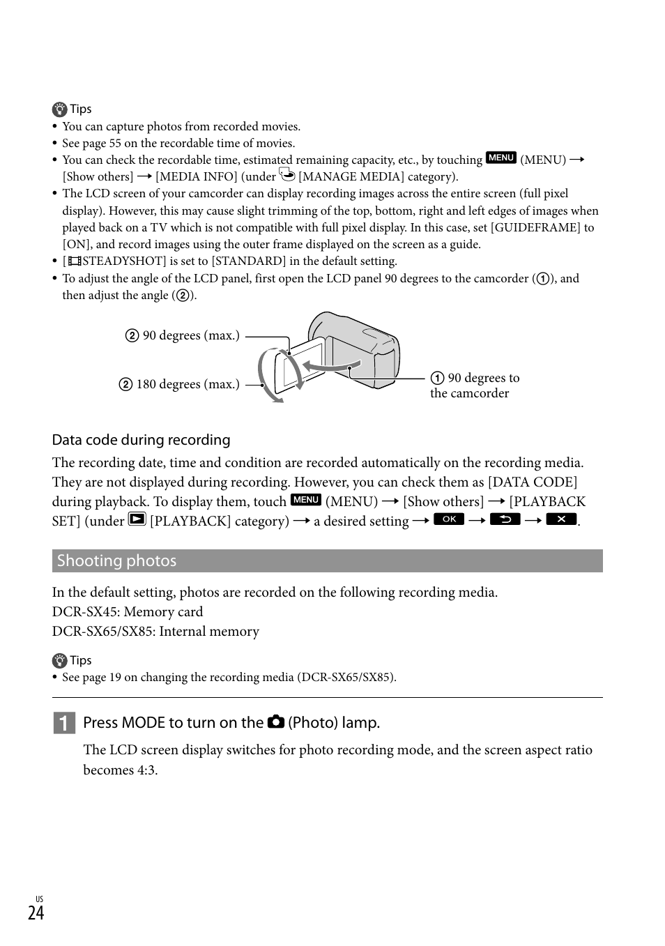 Shooting photos, Press mode to turn on the (photo) lamp | Sony DCR-SX45 User Manual | Page 24 / 131