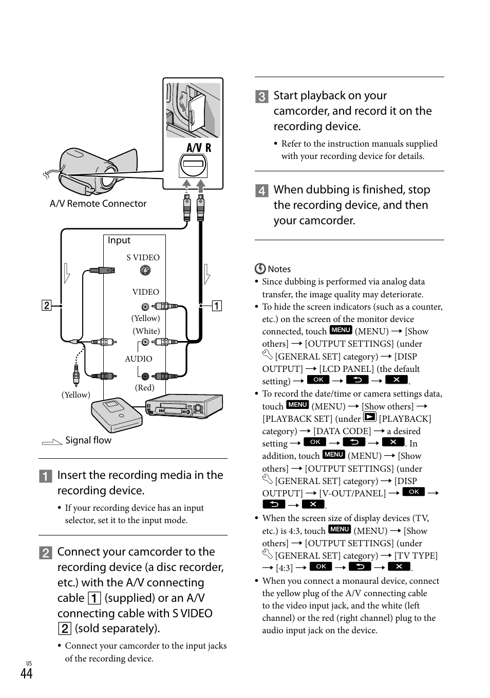 Insert the recording media in the recording device | Sony DCR-SX45 User Manual | Page 44 / 131