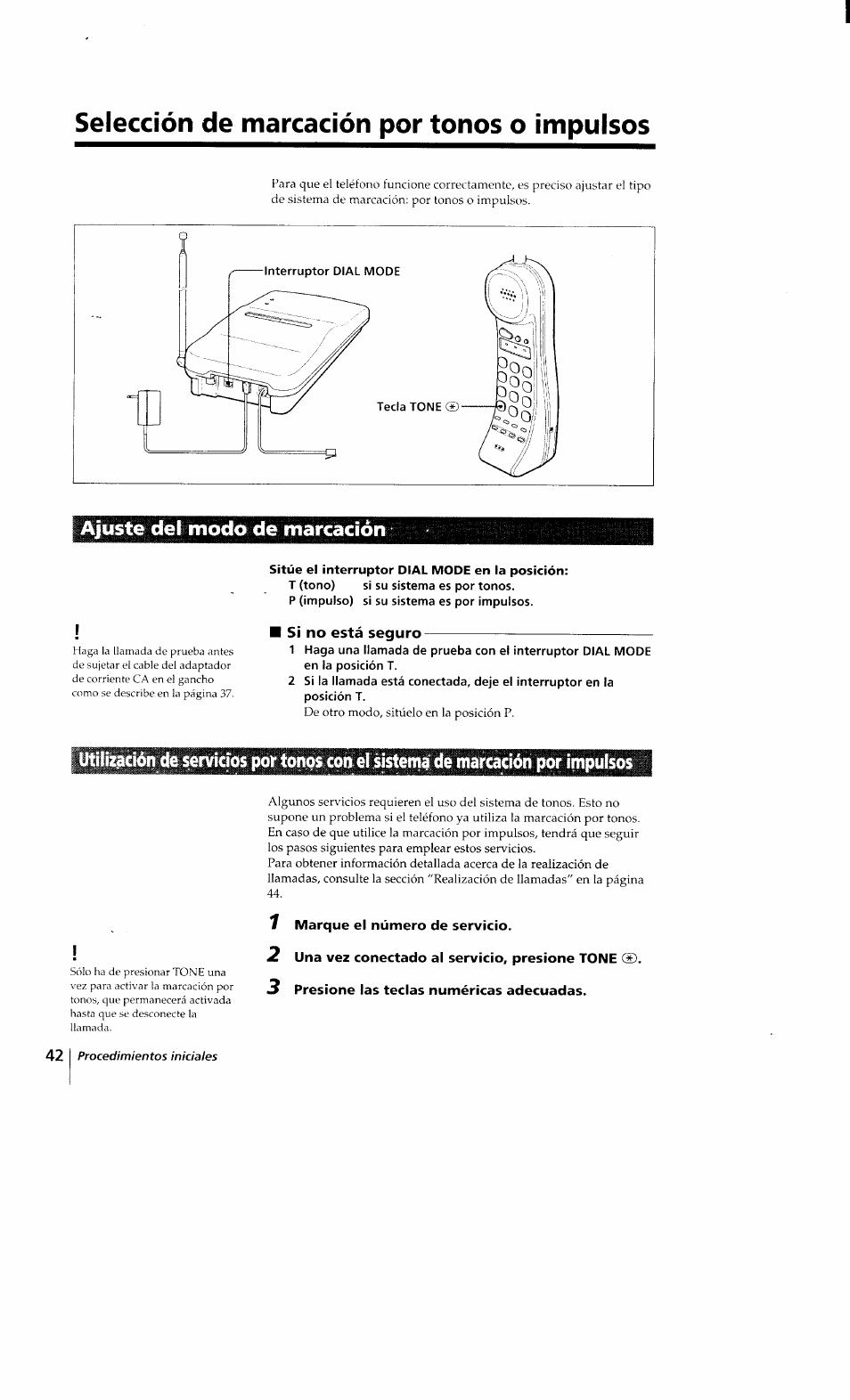 Selección de marcación por tonos o impulsos, Ajuste del modo de marcación, Sitúe el interruptor dial mode en la posición | Si no está seguro, 1 marque el número de servicio, 2 una vez conectado al servicio, presione tone, 3 presione las teclas numéricas adecuadas | Sony SPP-Q200 User Manual | Page 42 / 52