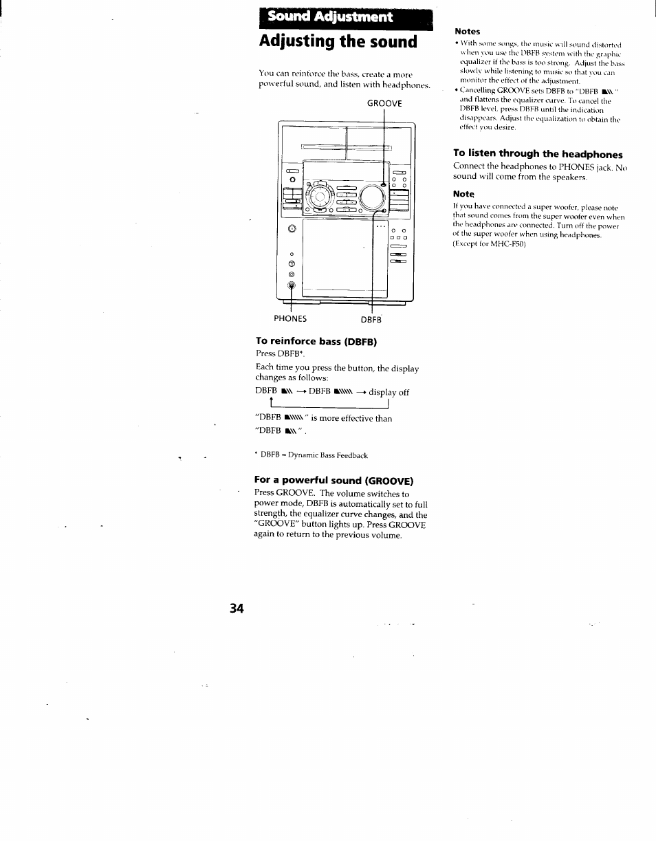 Adjusting the sound, Notes, To listen through the headphones | Note, To reinforce bass (dbfb), For a powerful sound (groove), T__________________i, Sound adjustment | Sony MHC-F100 User Manual | Page 34 / 50