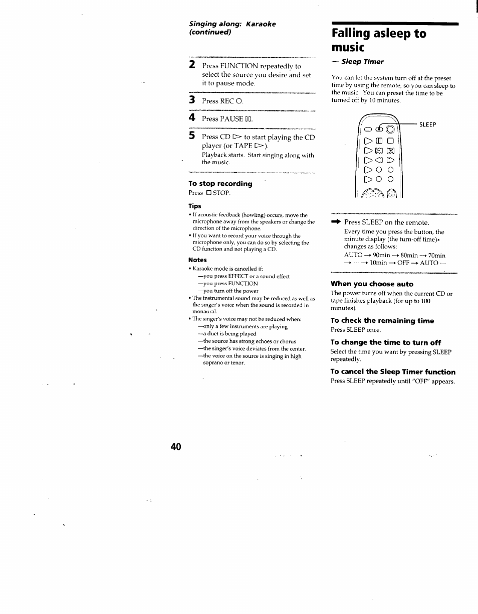 To stop recording, Tips, Notes | Falling asleep to music, When you choose auto, To check the remaining time, To change the time to turn off, To cancel the sleep timer function | Sony MHC-F100 User Manual | Page 40 / 50