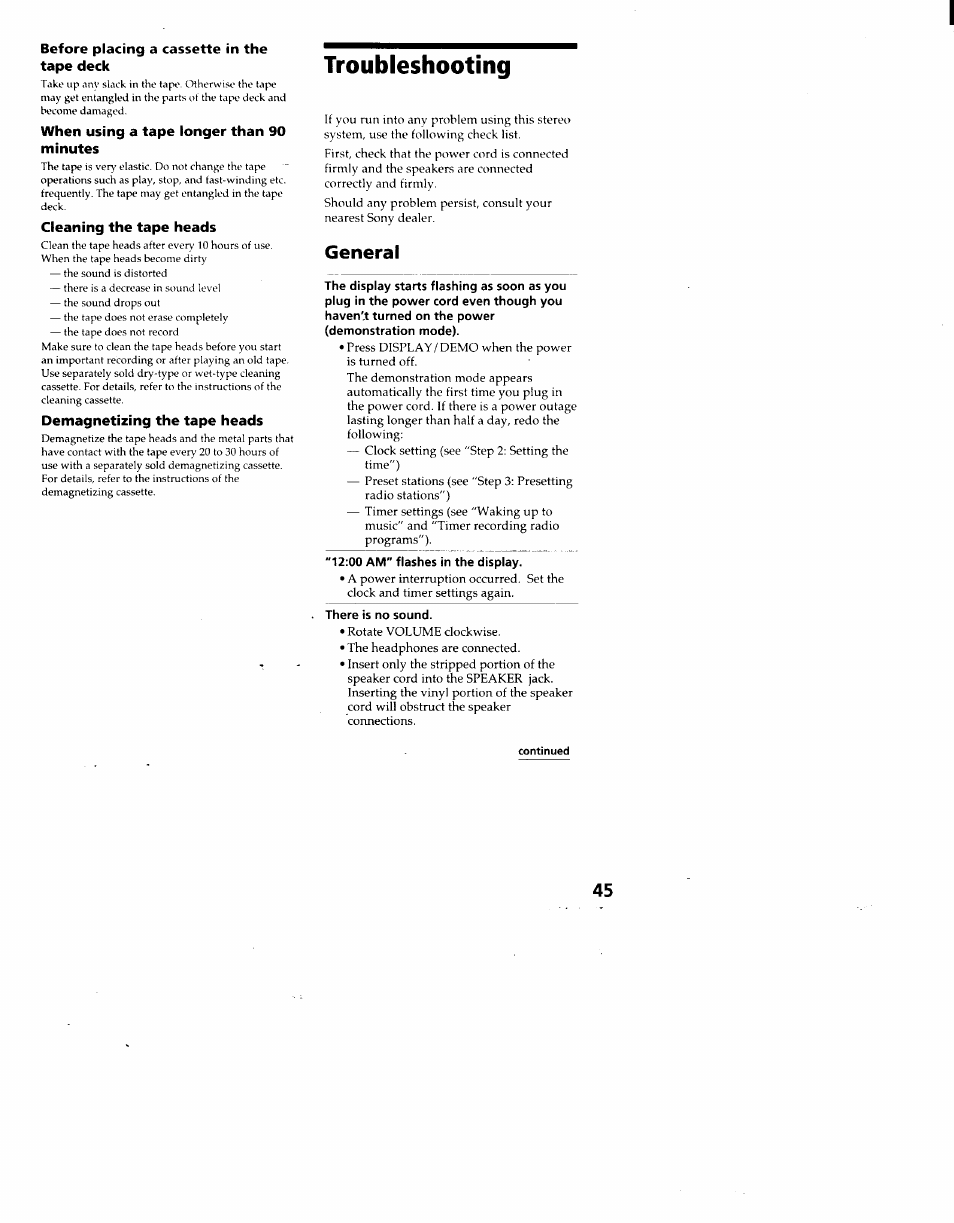 Before placing a cassette in the tape deck, When using a tape longer than 90 minutes, Cleaning the tape heads | Demagnetizing the tape heads, Troubleshooting, General | Sony MHC-F100 User Manual | Page 45 / 50