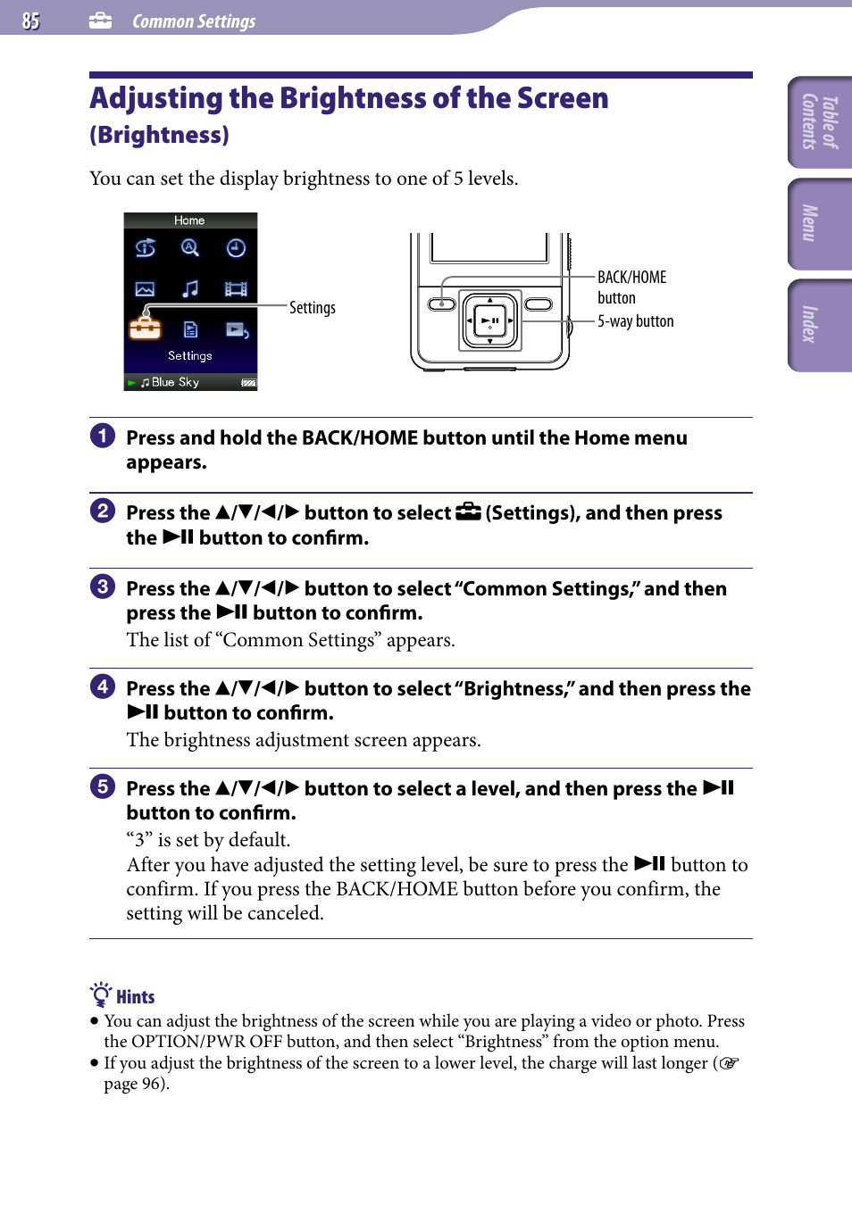 Adjusting the brightness of the screen, Brightness), Brightness | Sony NWZ-A729BLK User Manual | Page 85 / 133