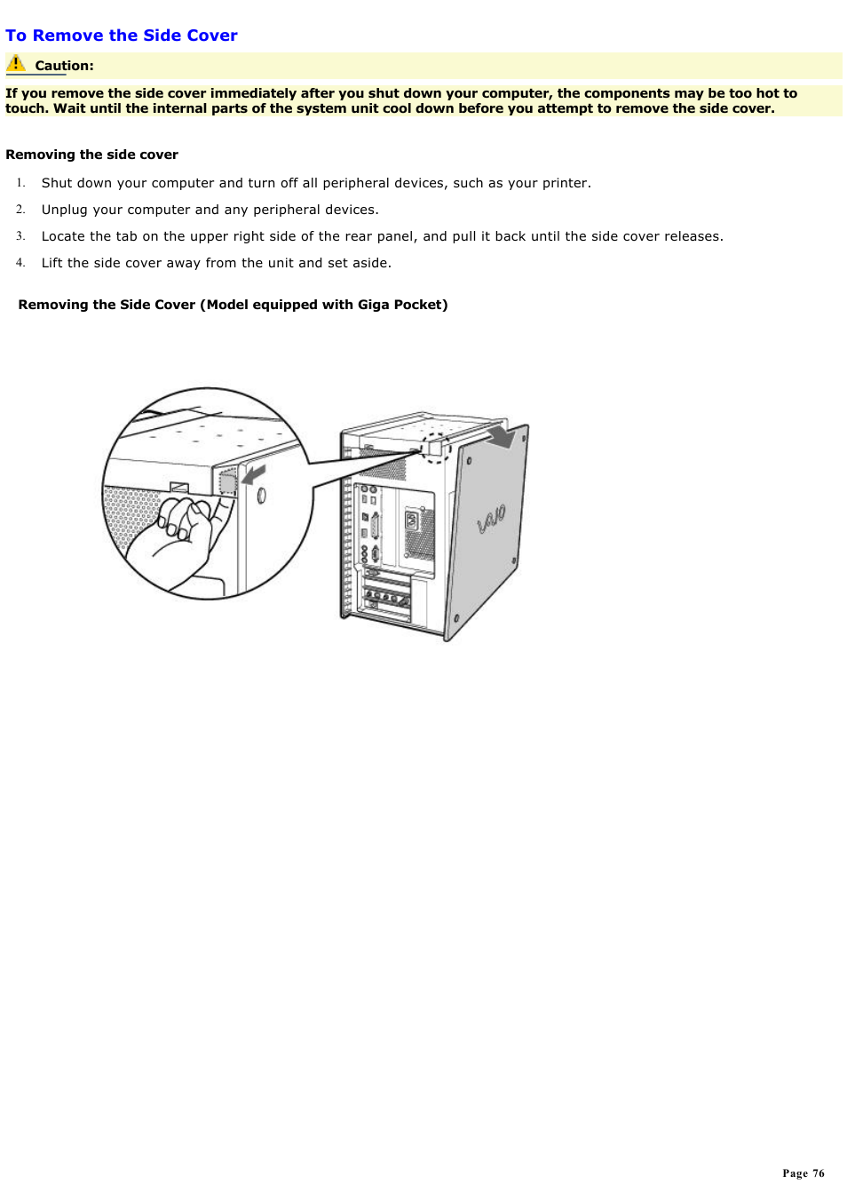 To remove the side cover | Sony PCV-RX690G User Manual | Page 76 / 84