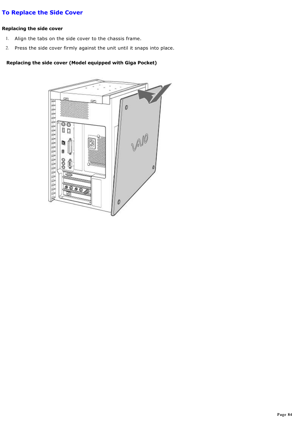 To replace the side cover | Sony PCV-RX690G User Manual | Page 84 / 84