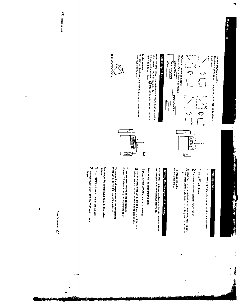 Note on drawing a caption, Choosing coiors, To choose color | Painting a title, To change the color, Setting the background of the title, To choose the background color, To set the video picture es the background, To remove the video picture from the background, To ^enga the background color to the video picture | Sony XV-T33 User Manual | Page 14 / 20