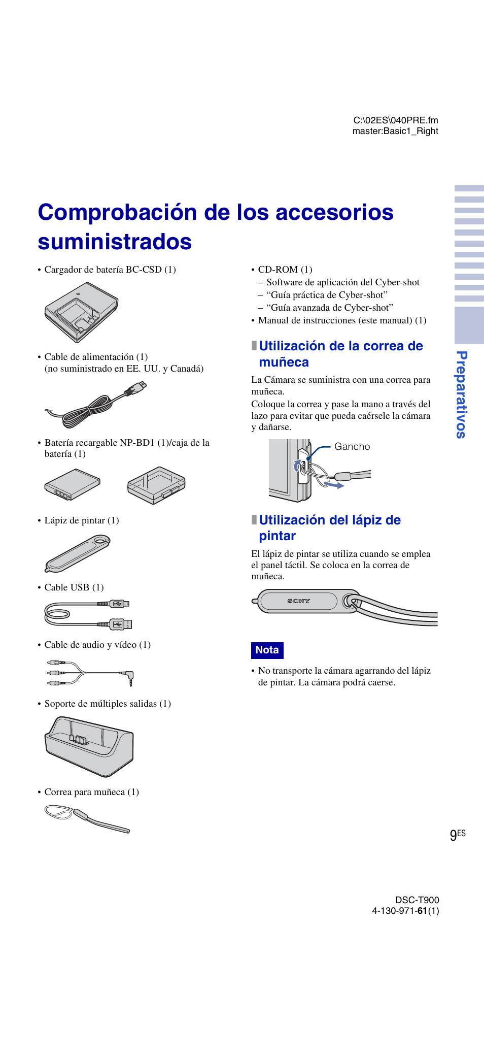 Preparativos, Comprobación de los accesorios suministrados, Prepar ati vos 9 | Xutilización de la correa de muñeca, Xutilización del lápiz de pintar | Sony DSC-T900 User Manual | Page 71 / 124