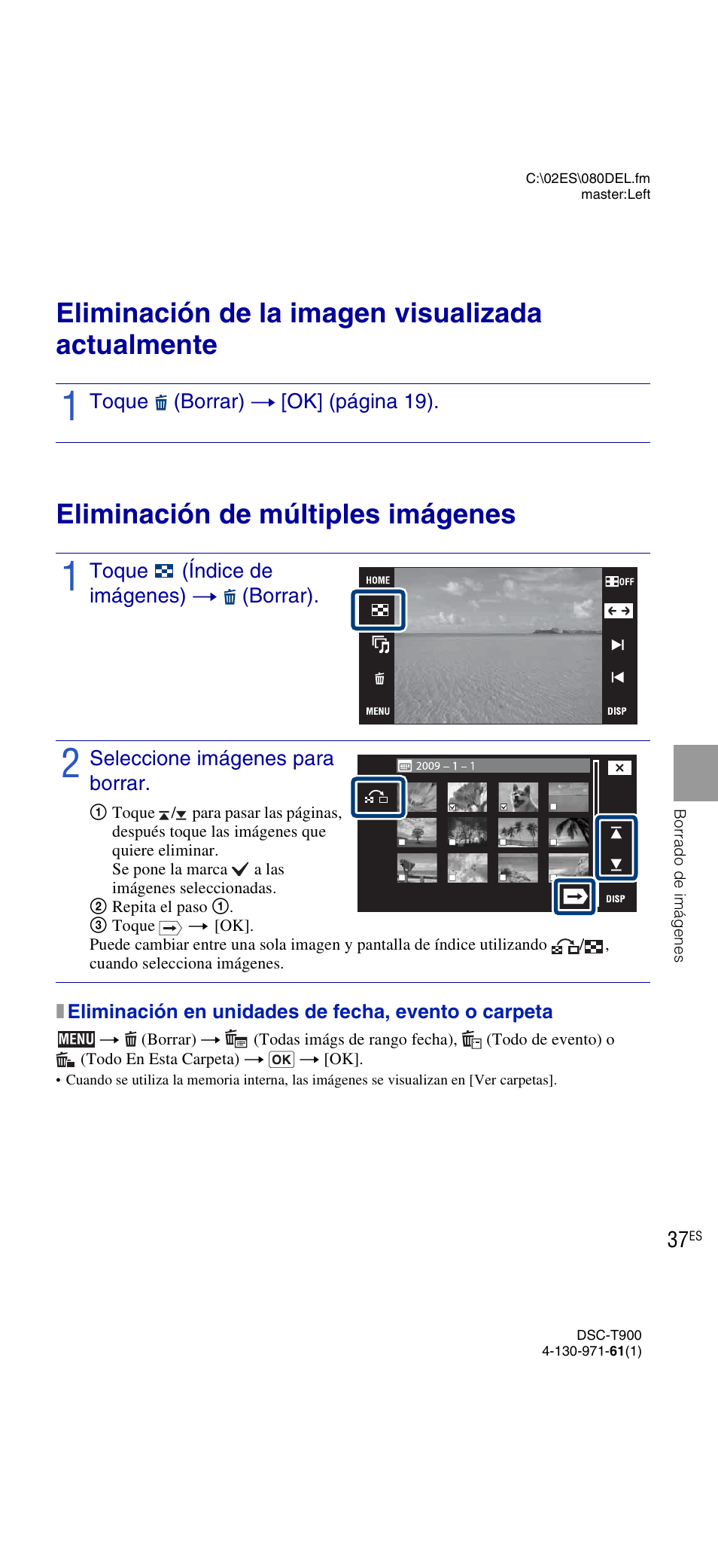Borrado de imágenes, Eliminación de la imagen visualizada actualmente, Eliminación de múltiples imágenes | Sony DSC-T900 User Manual | Page 99 / 124