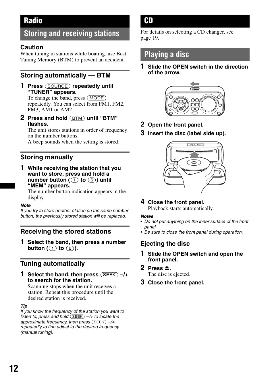 Radio, Storing and receiving stations, Storing automatically - btm | Storing manually, Receiving the stored stations, Tuning automatically, Playing a disc, Radio storing and receiving stations | Sony CDX-H910UI User Manual | Page 12 / 132