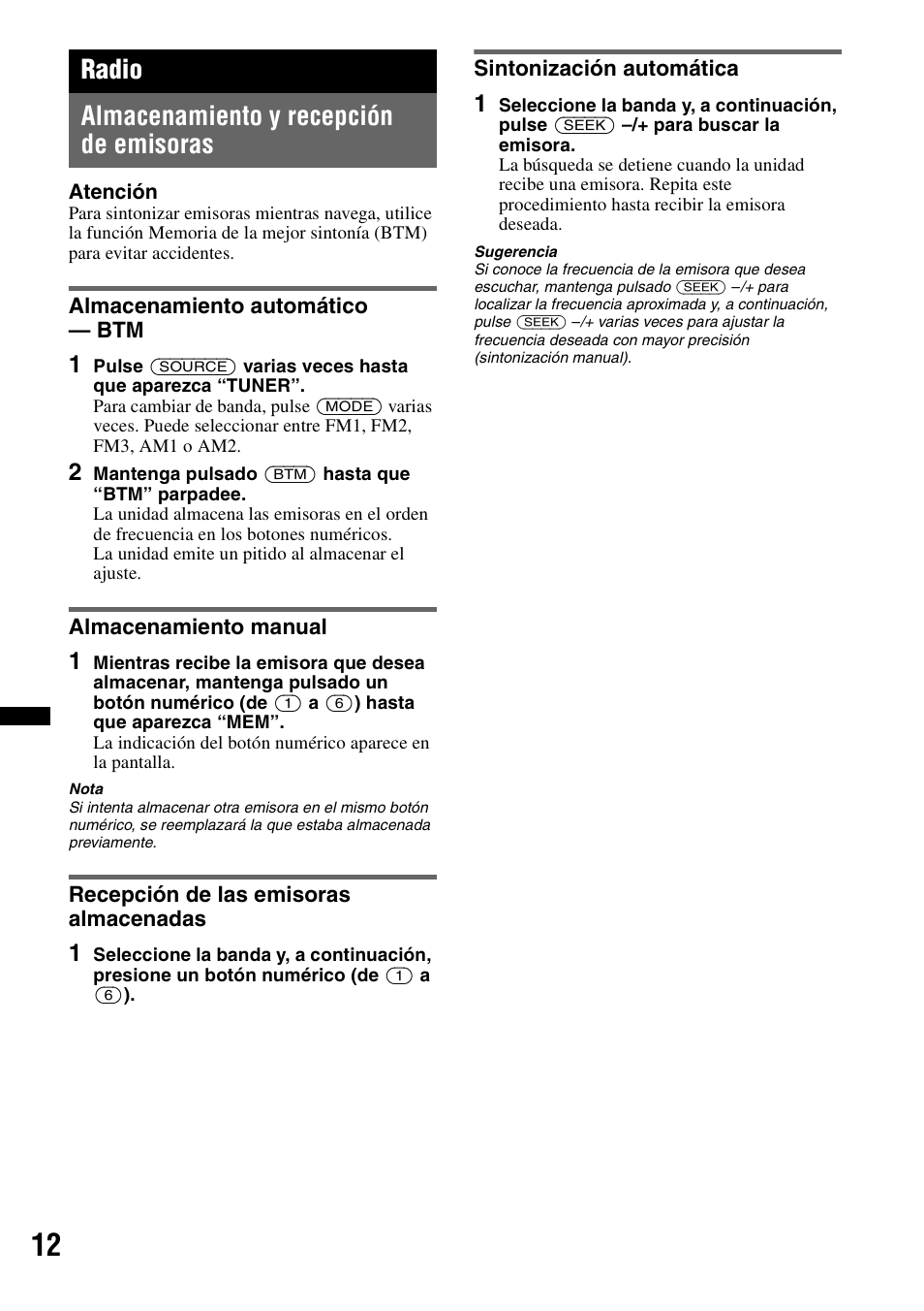 Radio, Almacenamiento y recepción de emisoras, Almacenamiento automático - btm | Almacenamiento manual, Recepción de las emisoras almacenadas, Sintonización automática, Radio almacenamiento y recepción de emisoras | Sony CDX-H910UI User Manual | Page 62 / 132