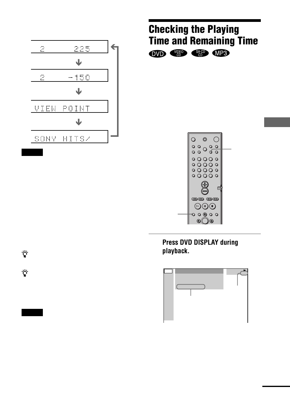 Checking the playing time and remaining time, Vie wing inf ormation about the disc, Press dvd display during playback | The control menu appears, When playing an mp3, Continued | Sony DAV-C990 User Manual | Page 47 / 88