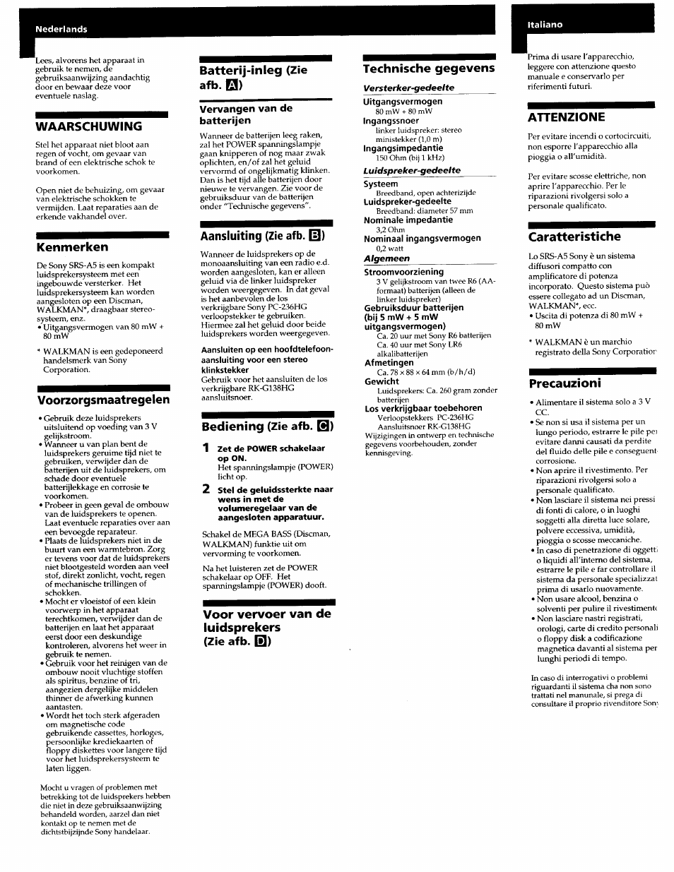 Waarschuwing, Kenmerken, Voorzorgsmaatregelen | Batterij-inleg (zie afb. q), Aansluiting (zie afb. |0), Bediening (zie afb. q), Voor vervoer van de, Luidsprekers, Technische gegevens, Uitgangsvermogen | Sony SRS-A5 User Manual | Page 7 / 9