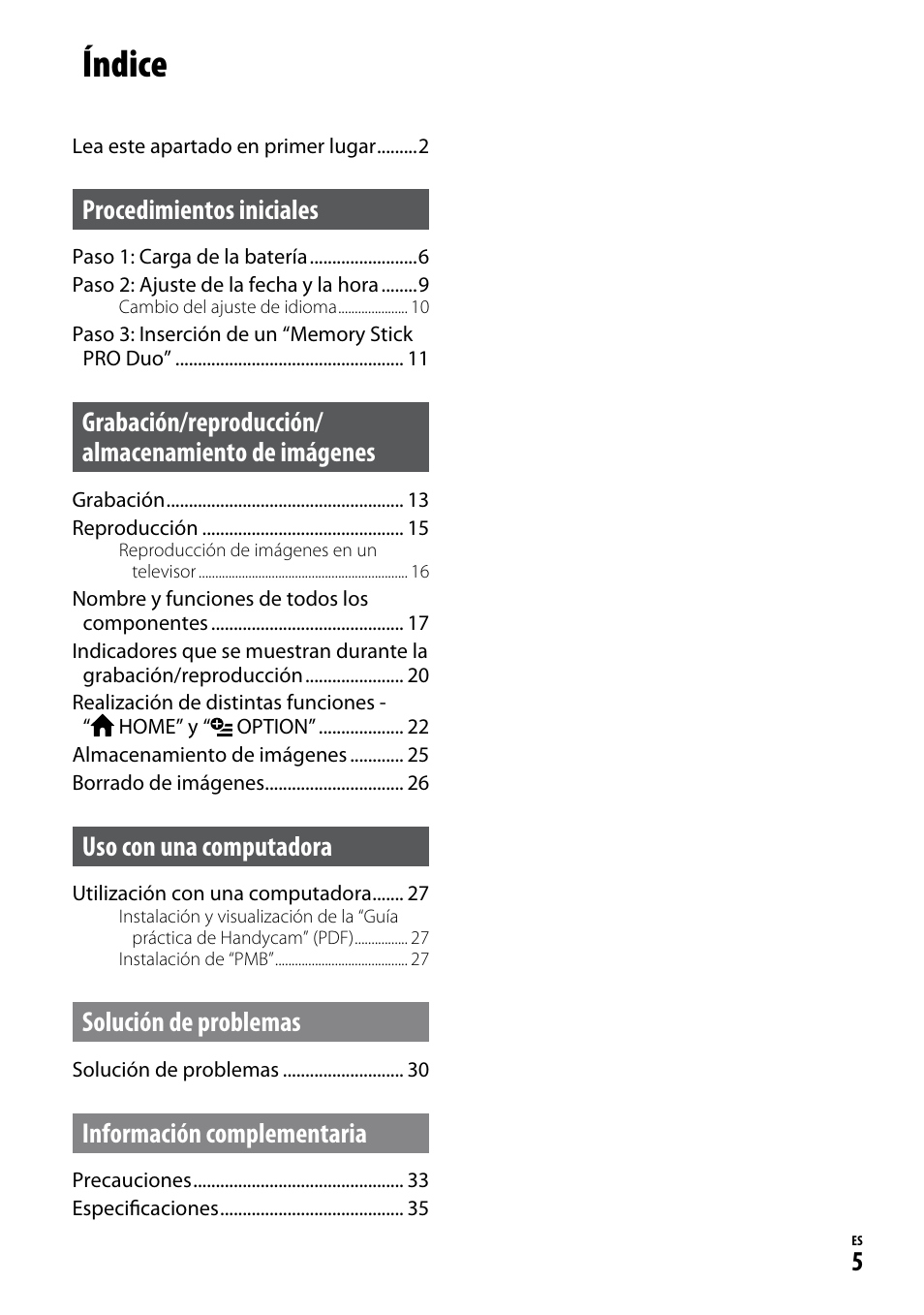 Índice, Procedimientos iniciales, Grabación/reproducción/ almacenamiento de imágenes | Uso con una computadora, Solución de problemas, Información complementaria | Sony HDR-CX12 User Manual | Page 39 / 72