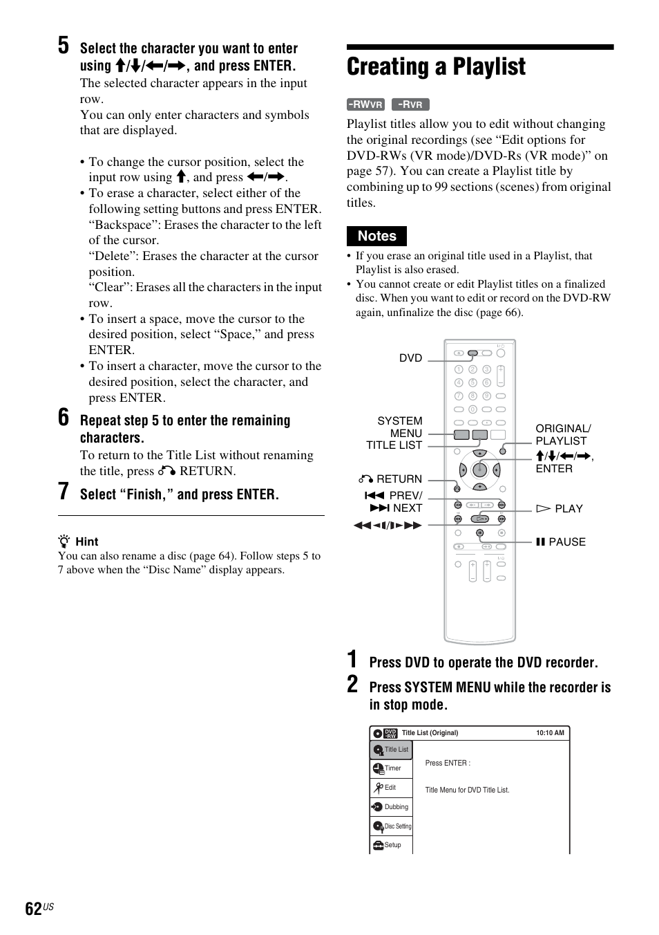Creating a playlist, Repeat step 5 to enter the remaining characters, Select “finish,” and press enter | Press dvd to operate the dvd recorder | Sony RDR-VX560 User Manual | Page 62 / 160