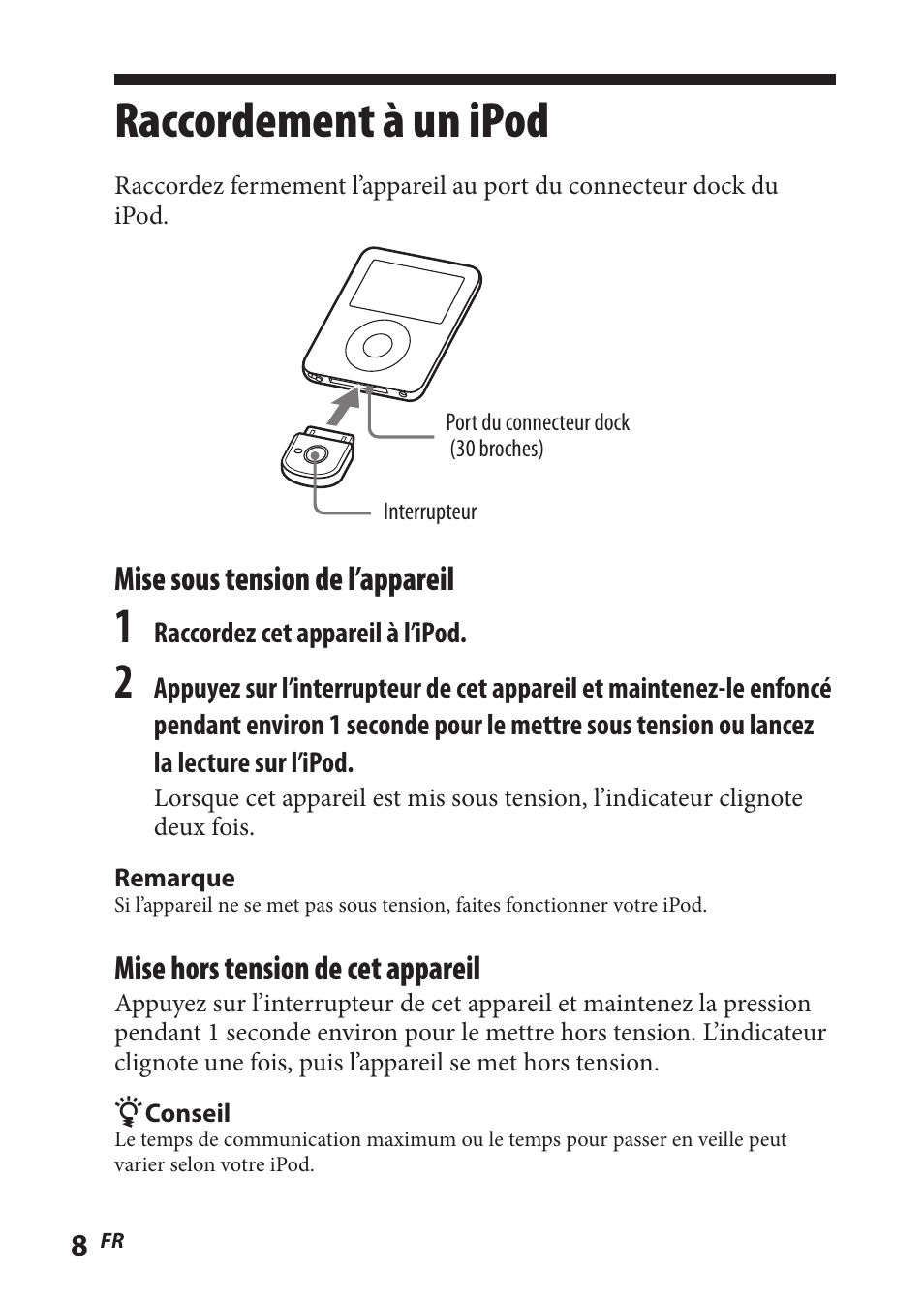 Raccordement à un ipod, Mise sous tension de l’appareil, Mise hors tension de cet appareil | Sony TMR-BT8IP User Manual | Page 30 / 68