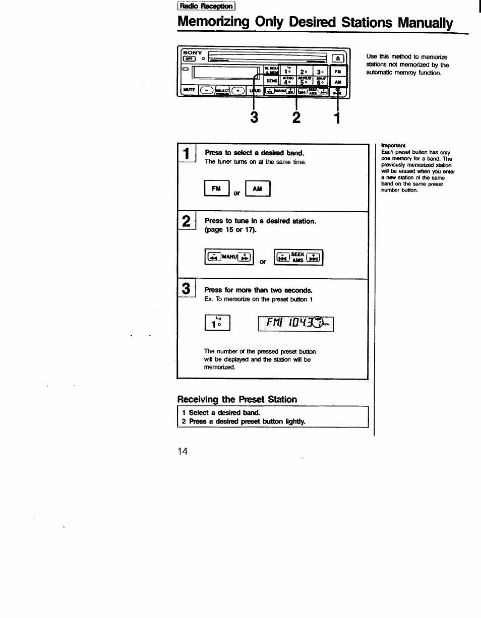 I racgo recepbotti, Memorizing only desired stations manually, Press to select a desired band | Fm am, Or i, Press for more than two seconds, 1 select a desired band, 2 press a desired preset button mghtiy, Receiving the preset station | Sony CDX-7520 User Manual | Page 14 / 20