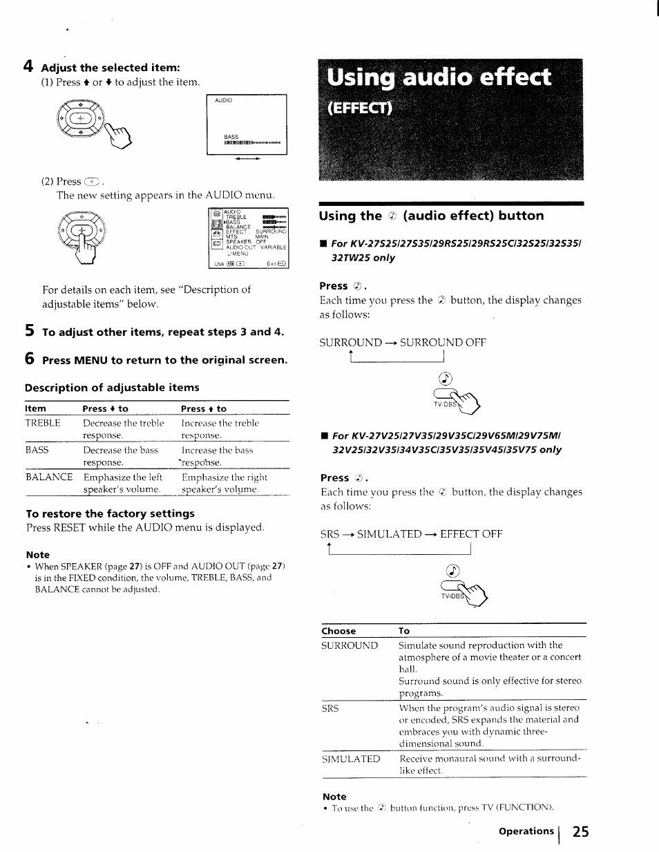 4 adjust the selected item, 5 to adjust other items, repeat steps 3 and 4, To restore the factory settings | Using the 0 (audio effect) button, Press 0, T______________i, T_____________________ i | Sony KV-27S25 User Manual | Page 25 / 42
