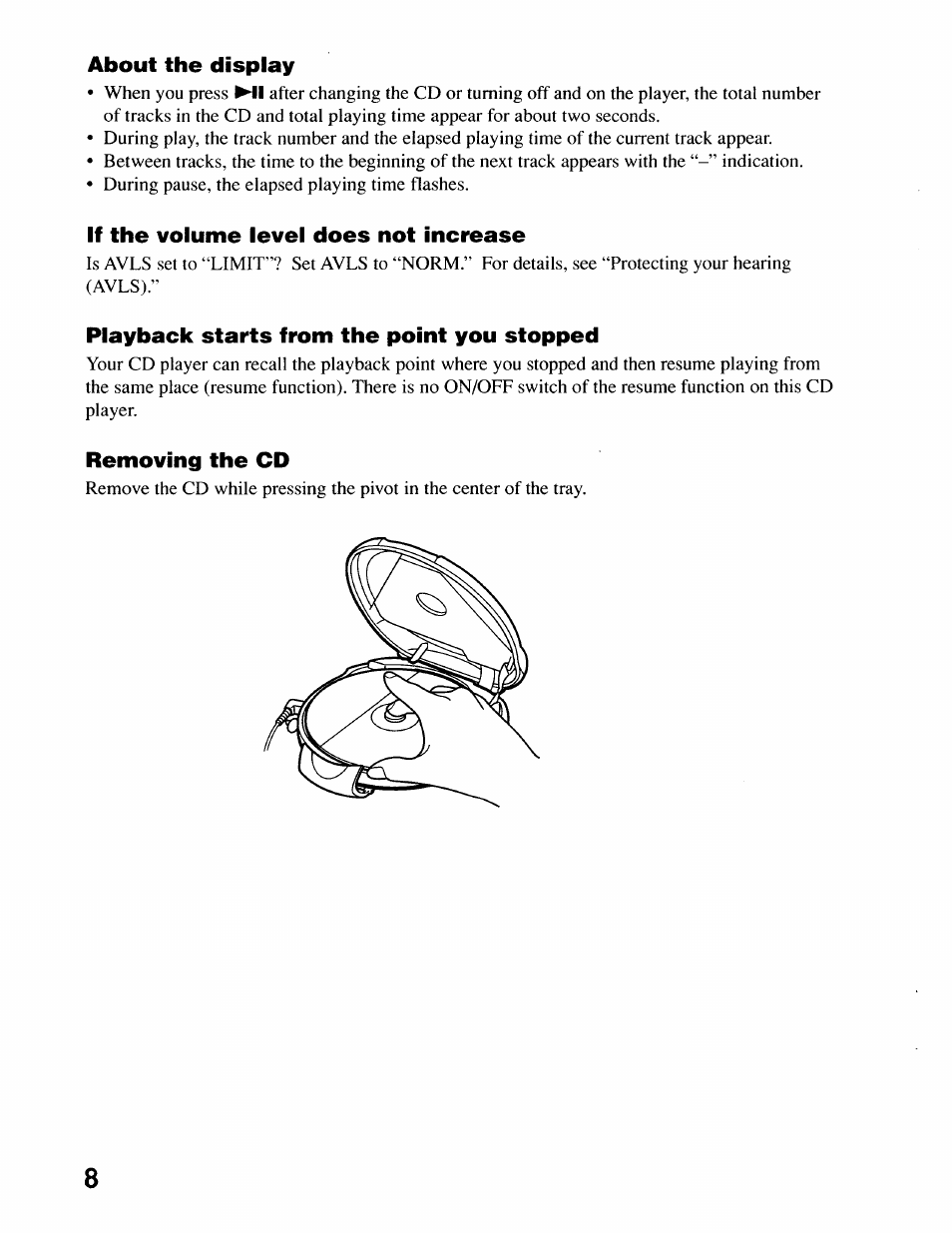 About the display, If the volume level does not increase, Playback starts from the point you stopped | Removing the cd | Sony D-SJ17CK User Manual | Page 8 / 28
