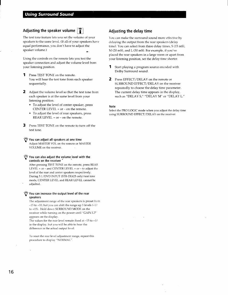 Adjusting the speaker volume, Adjusting the delay time, Note | Q' you can adjust all speakers at one time, Using surround sound | Sony STR-DE425 User Manual | Page 16 / 22