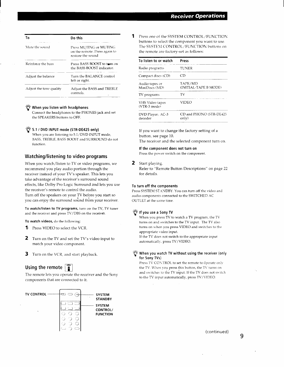 Watching/listening to video programs, Using the remote, To turn off the components | If you use a sony tv, Receiver operations | Sony STR-DE425 User Manual | Page 9 / 22