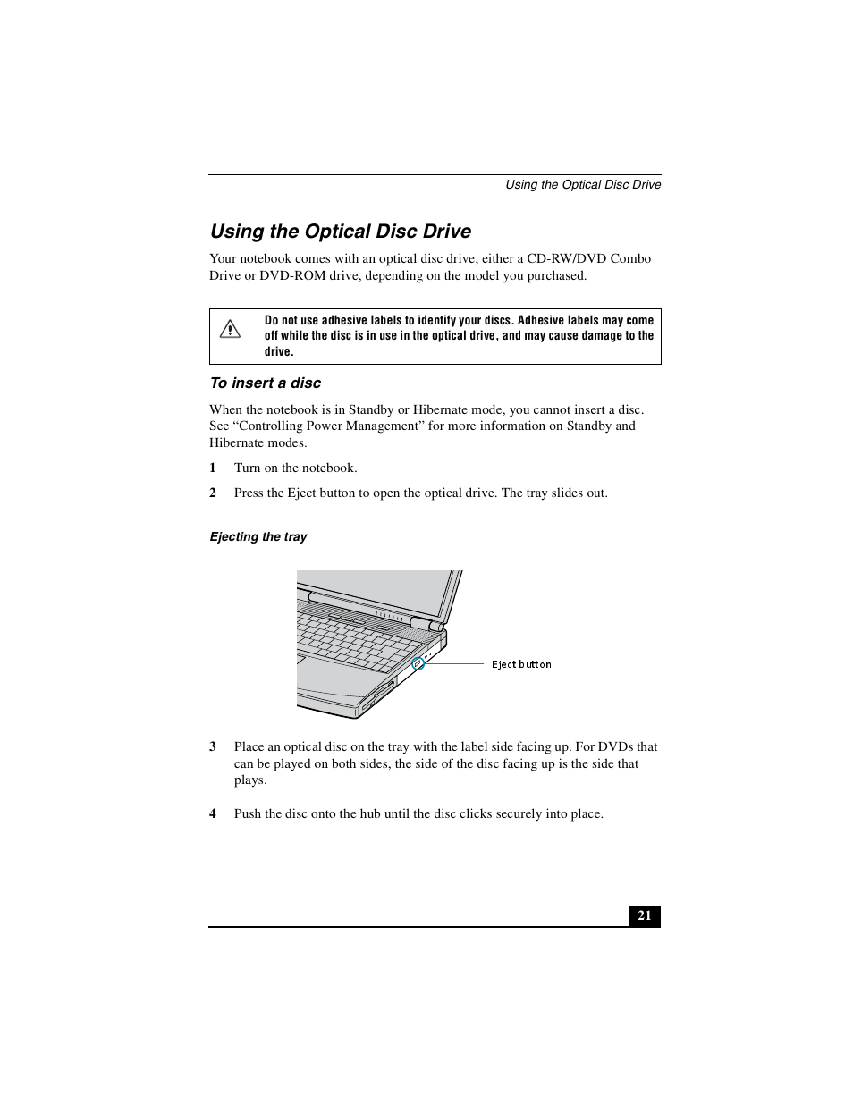 Using the optical disc drive, To insert a disc | Sony PCG-FX410 User Manual | Page 21 / 132
