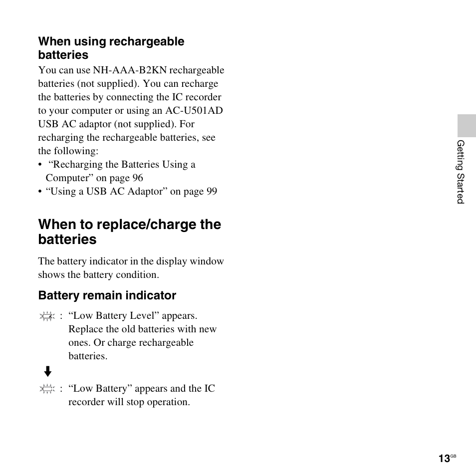 When to replace/charge the batteries, When using rechargeable batteries, Battery remain indicator | Sony ICD-AX412 User Manual | Page 13 / 131