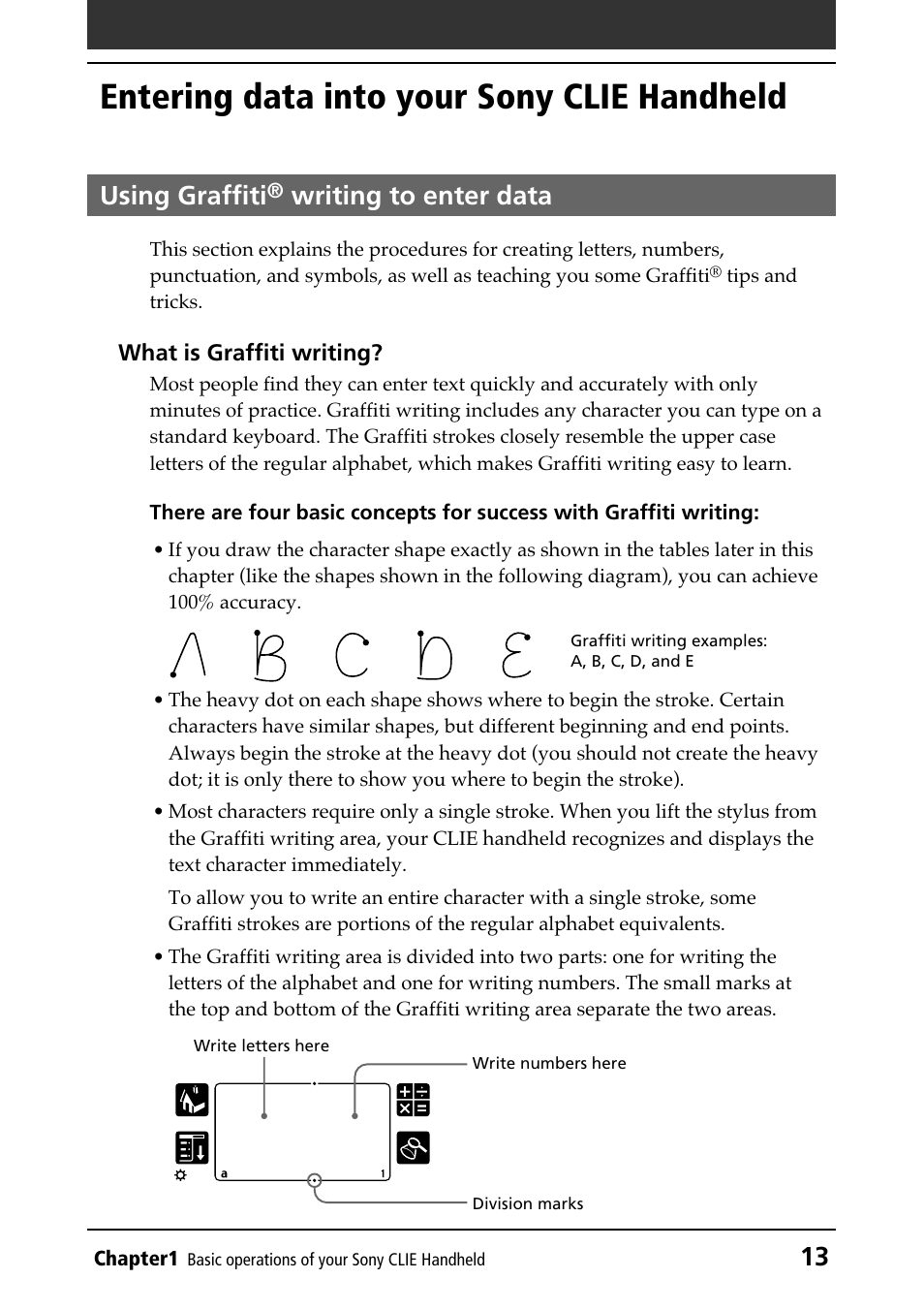 Entering data into your sony clie handheld, Using graffiti® writing to enter data, Graffiti writing | Letters/numbers writing area, Overview, Using graffiti, Writing to enter data | Sony PEG-N610C User Manual | Page 13 / 232