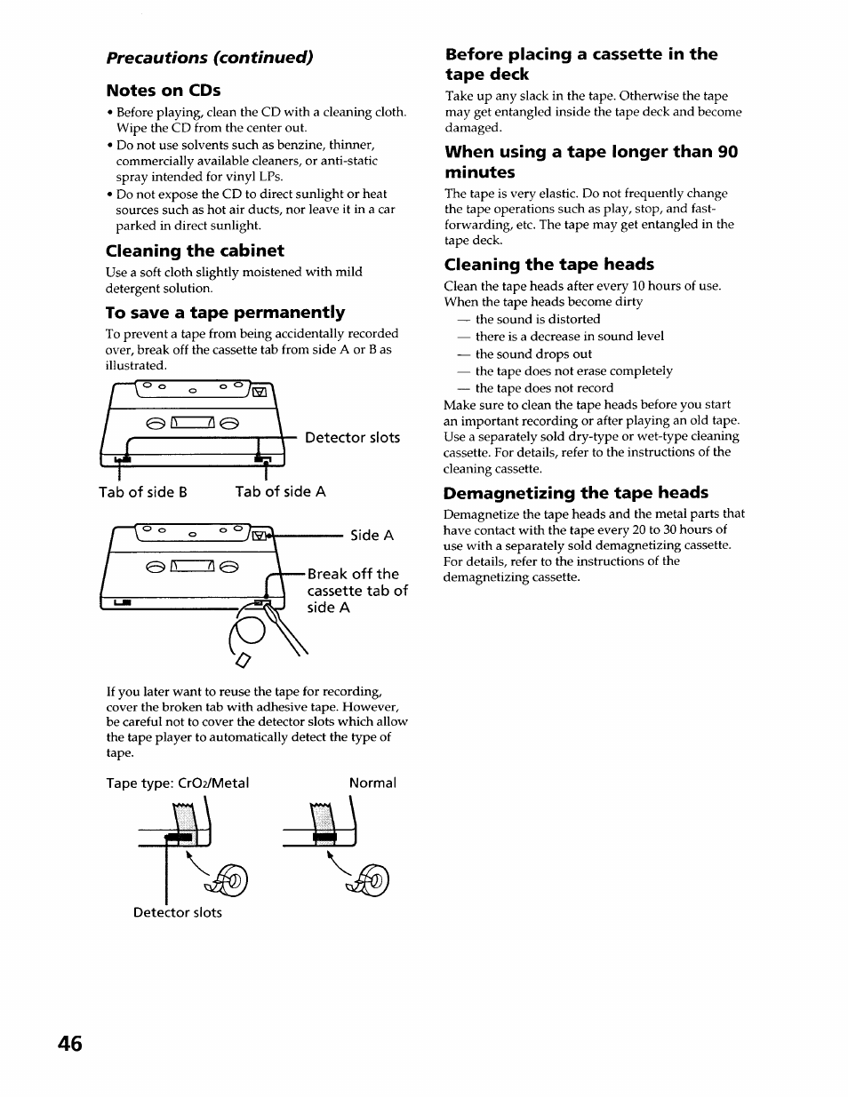 Notes on cds, Cleaning the cabinet, To save a tape permanently | Before placing a cassette in the tape deck, When using a tape longer than 90 minutes, Cleaning the tape heads, Demagnetizing the tape heads | Sony LBT-LX50 User Manual | Page 46 / 52