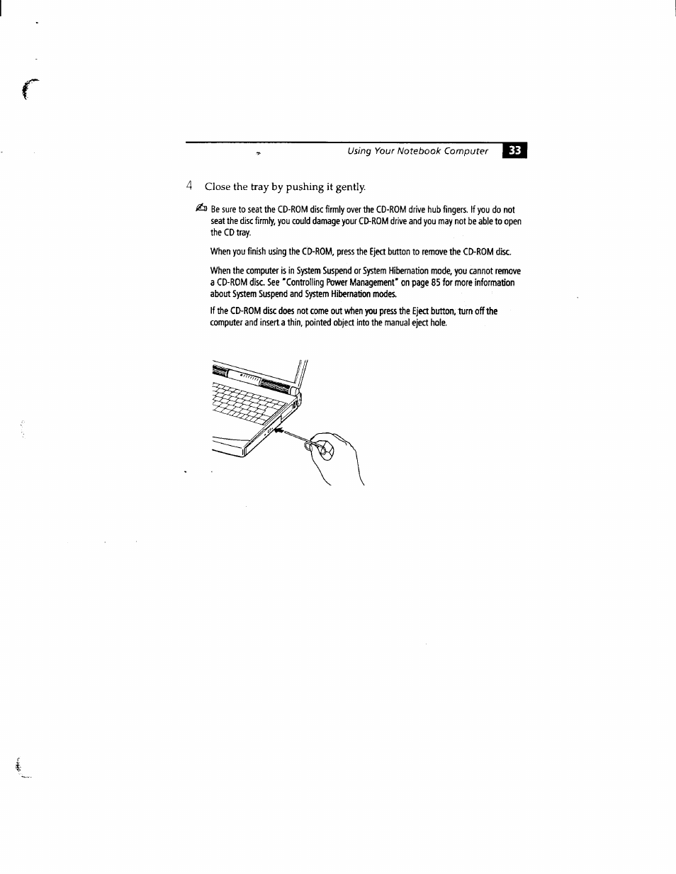 Close the tray by pushing it gently | Sony PCG-812 User Manual | Page 45 / 144