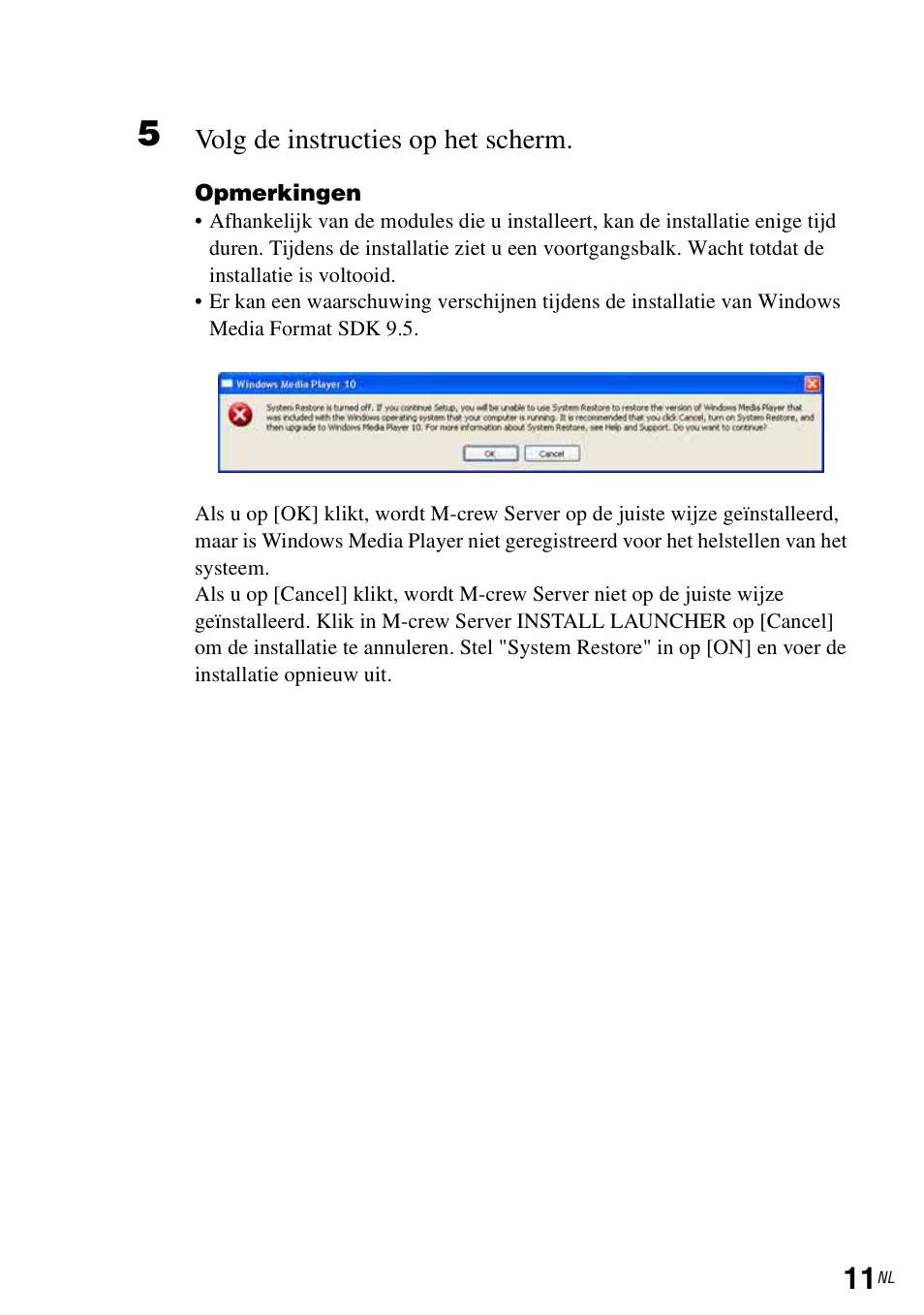 Volg de instructies op het scherm | Sony CPF-IX001 User Manual | Page 146 / 374