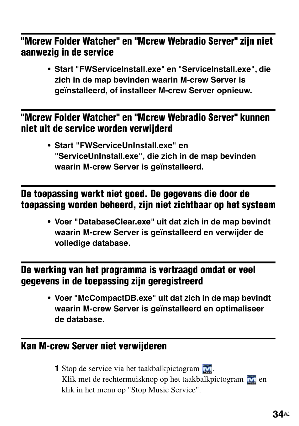 Aanwezig in de service, Uit de service worden verwijderd, Worden beheerd, zijn niet zichtbaar op het systeem | In de toepassing zijn geregistreerd, Kan m-crew server niet verwijderen | Sony CPF-IX001 User Manual | Page 169 / 374