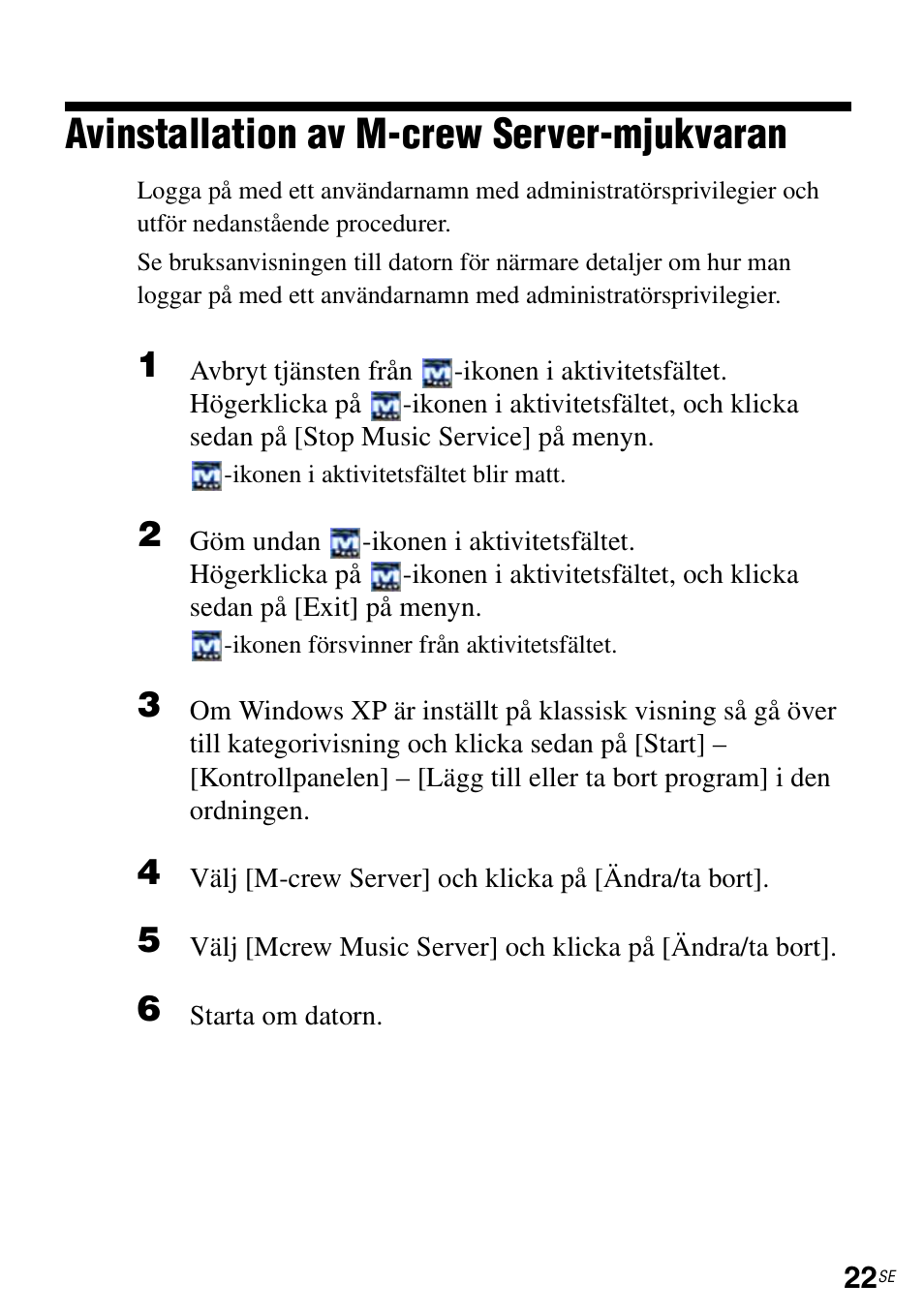 Avinstallation av m-crew server-mjukvaran | Sony CPF-IX001 User Manual | Page 225 / 374