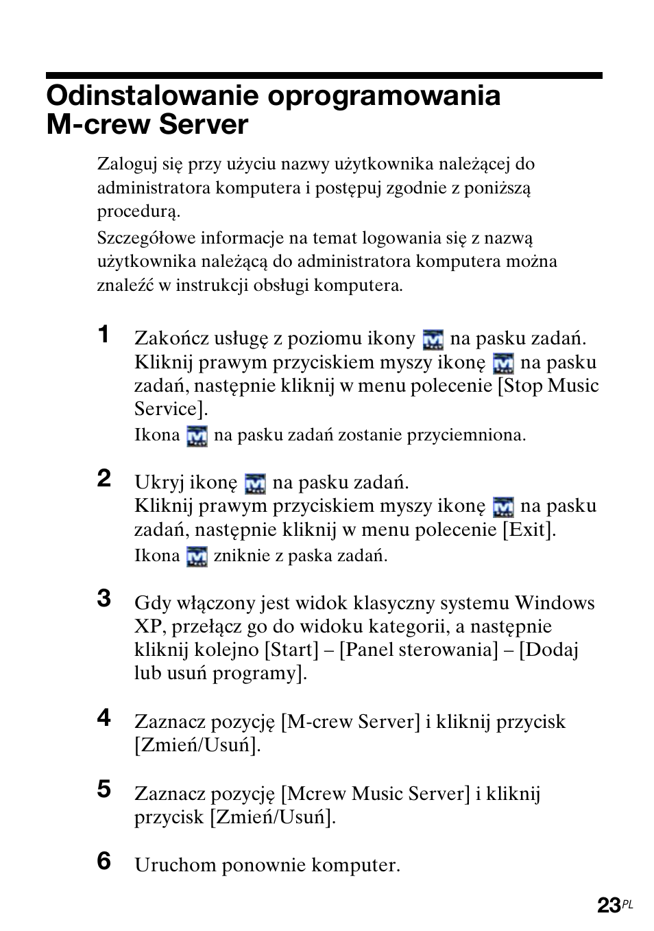 Odinstalowanie oprogramowania m-crew server, Odinstalowanie oprogramowania, M-crew server | Sony CPF-IX001 User Manual | Page 259 / 374