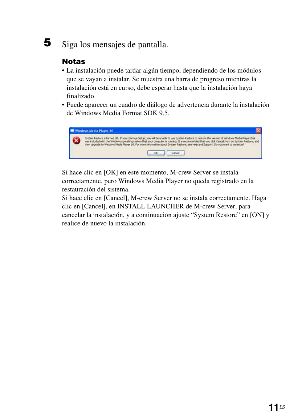 Siga los mensajes de pantalla | Sony CPF-IX001 User Manual | Page 77 / 374