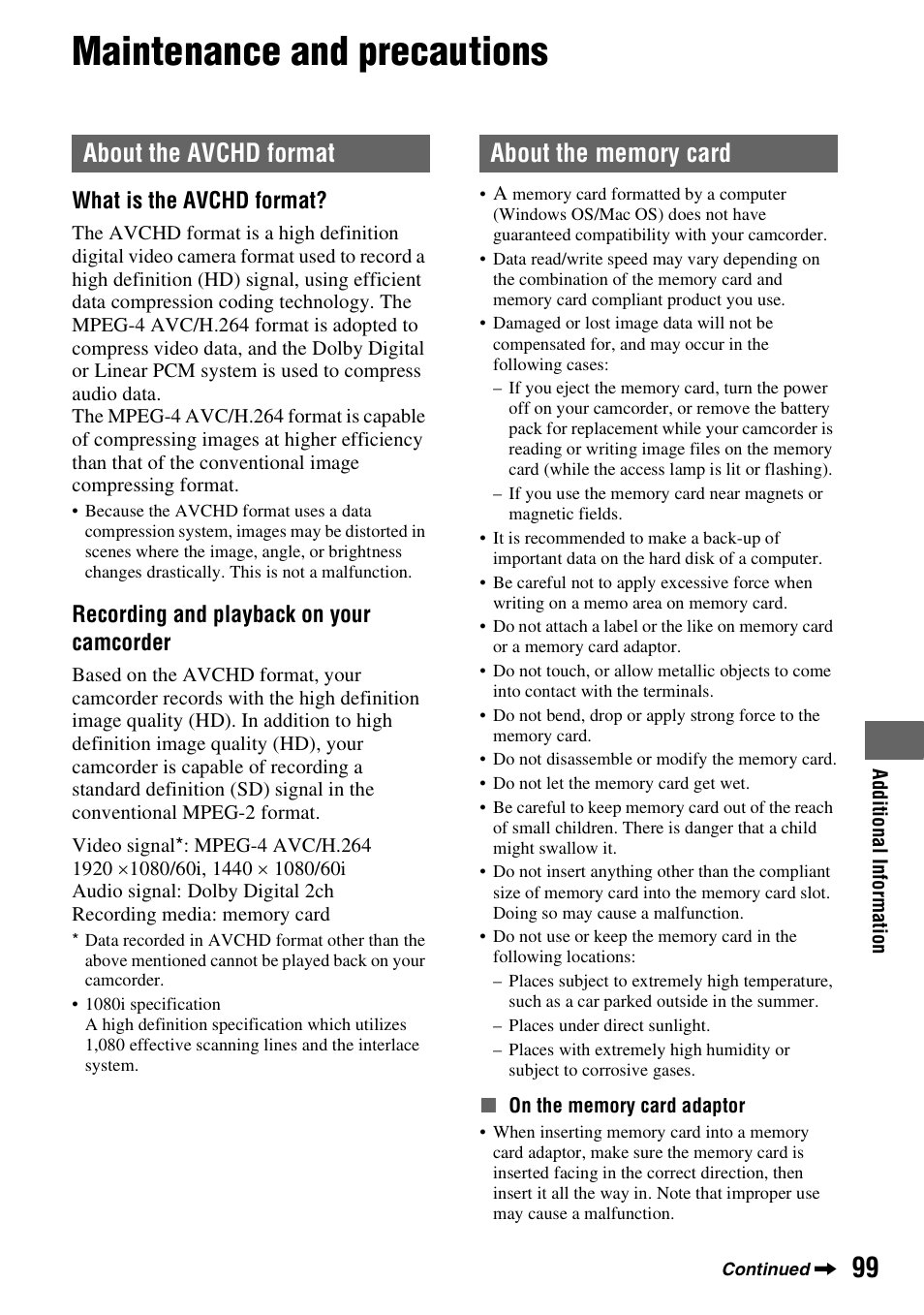 Maintenance and precautions, About the avchd format, About the memory card | About the avchd format about the memory card, 99 f, What is the avchd format, Recording and playback on your camcorder | Sony HDR-AX2000 User Manual | Page 99 / 132