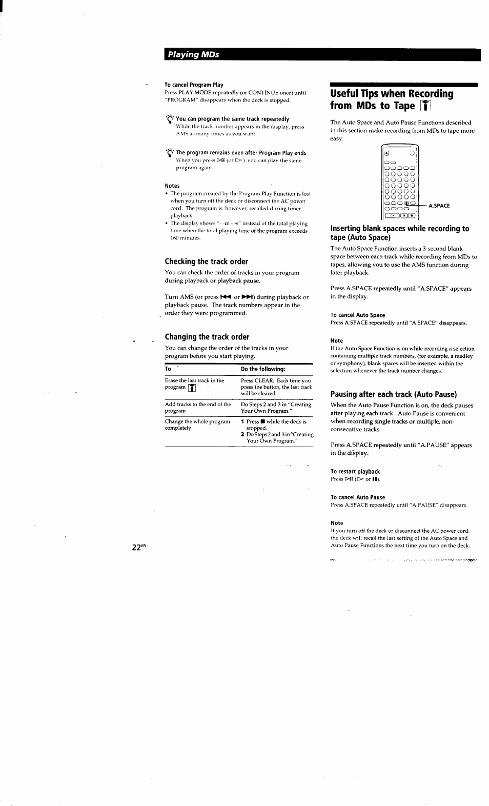 To cancel program play, You can program the same track repeatedly, Notes | Checking the track order, Changing the track order, Useful tips when recording from mds to tape [t, To cancel auto space, Note, Pausing after each track (auto pause), To restart playback | Sony MDS-S38 User Manual | Page 22 / 109