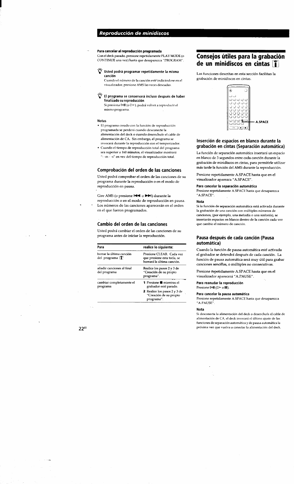 Рага cancelar al reproducción programada, Notas, Comprobación del orden de las canciones | Cambio del orden de las canciones, A.space, Para cancelar la separación automática, Nota, Pausa después de cada canción (pausa automática), Para reanudar la reproducción, Para cancelar la pausa automática | Sony MDS-S38 User Manual | Page 94 / 109