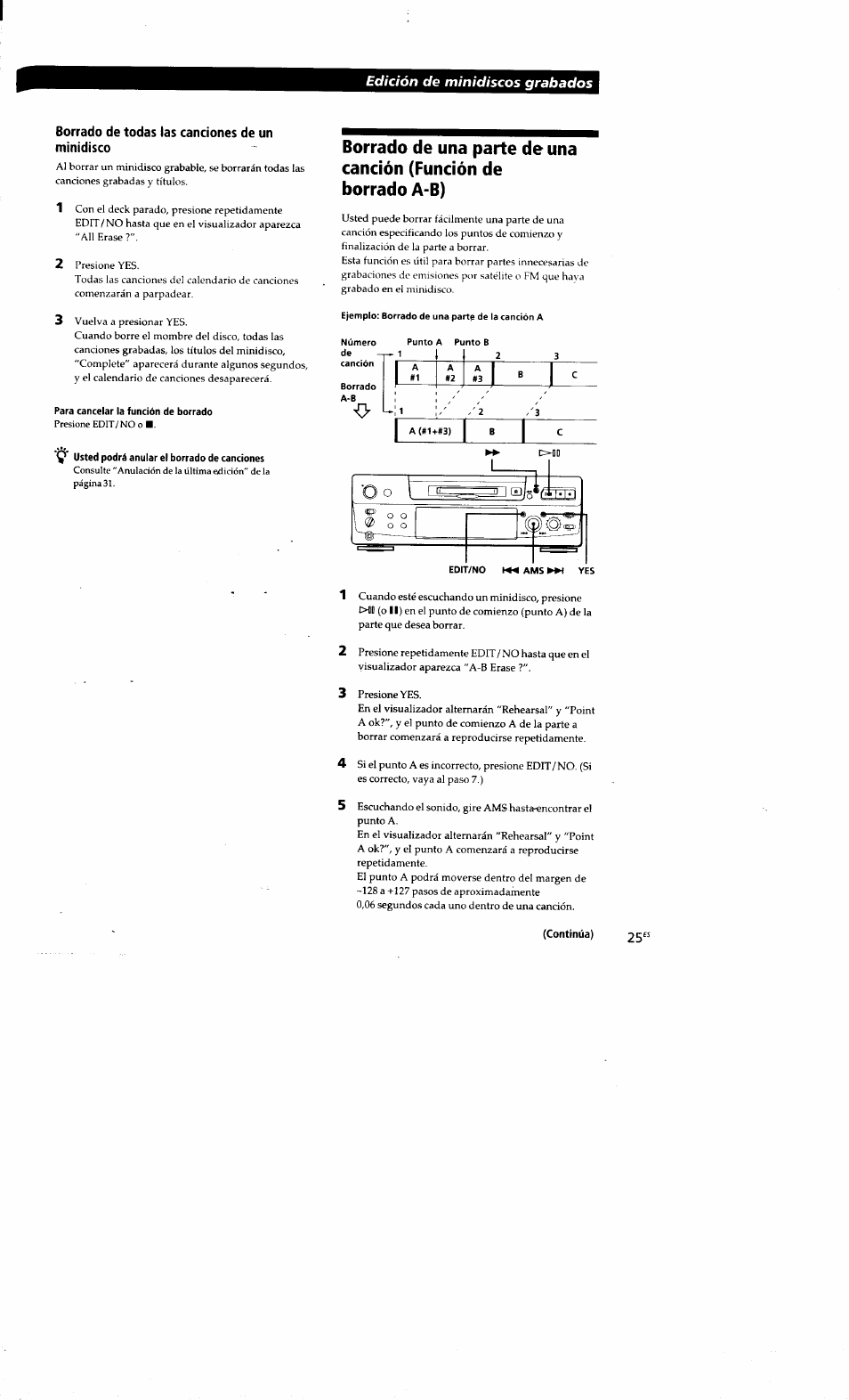 Borrado de todas las canciones de un minídisco, Para cancelar la función de borrado, Usted podrá anular el borrado de canciones | Edit/no ams »x yes, Edición de minidiscos grabados | Sony MDS-S38 User Manual | Page 97 / 109