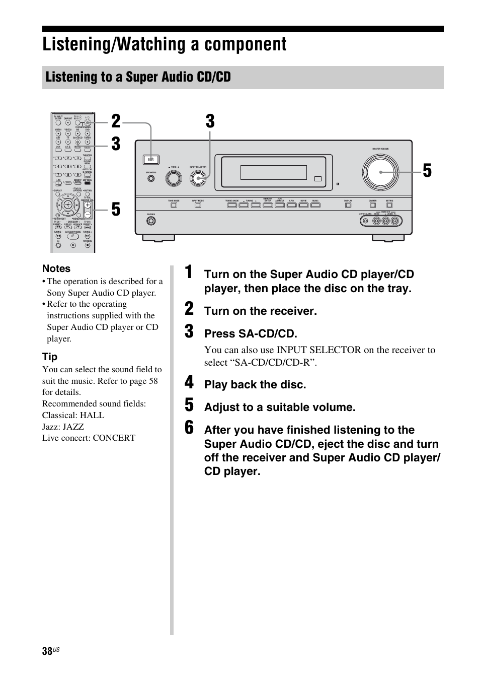Listening/watching a component, Listening to a super audio cd/cd, Turn on the receiver | Press sa-cd/cd, Play back the disc, Adjust to a suitable volume | Sony STR-DH700 User Manual | Page 38 / 108