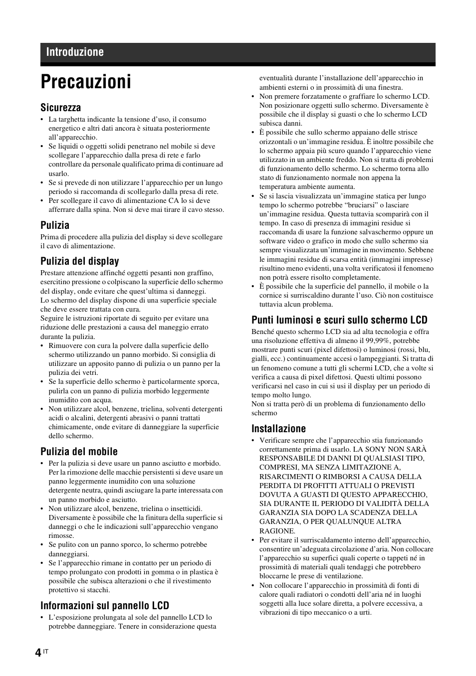 Introduzione, Precauzioni, Sicurezza | Pulizia, Pulizia del display, Pulizia del mobile, Informazioni sul pannello lcd, Punti luminosi e scuri sullo schermo lcd, Installazione | Sony FWD-S42E1 User Manual | Page 190 / 255