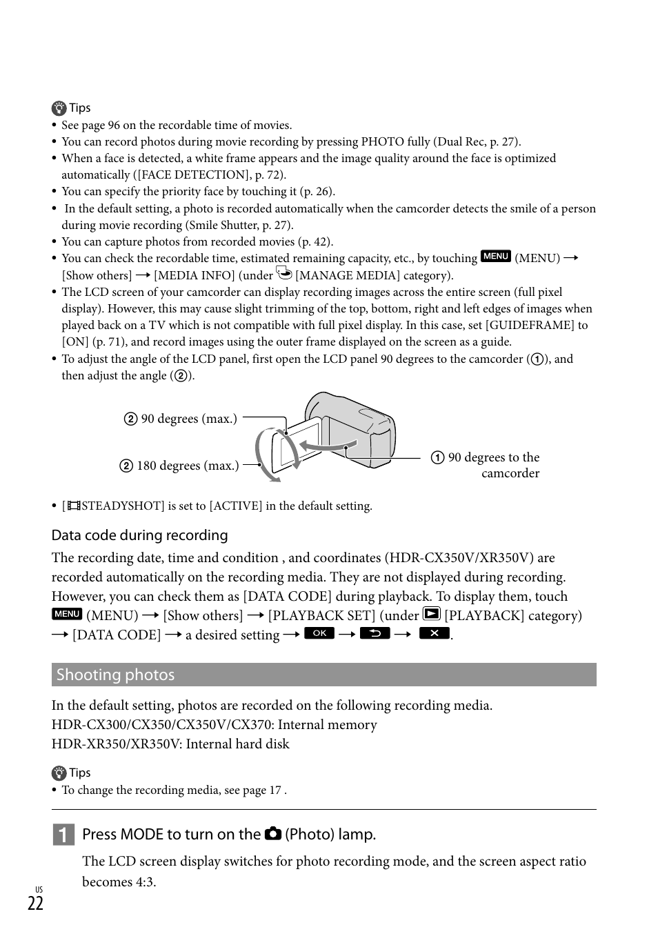 Shooting photos, Press mode to turn on the (photo) lamp | Sony HDR-CX300 User Manual | Page 22 / 119