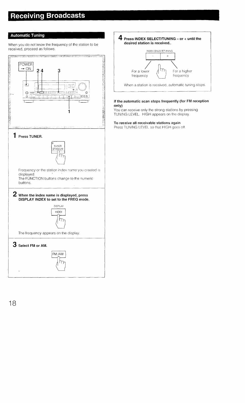 Automatic tuning, Press tuner, Select fm or am | To receive all receivable stations again, Receiving broadcasts | Sony STR-D1011 User Manual | Page 18 / 44