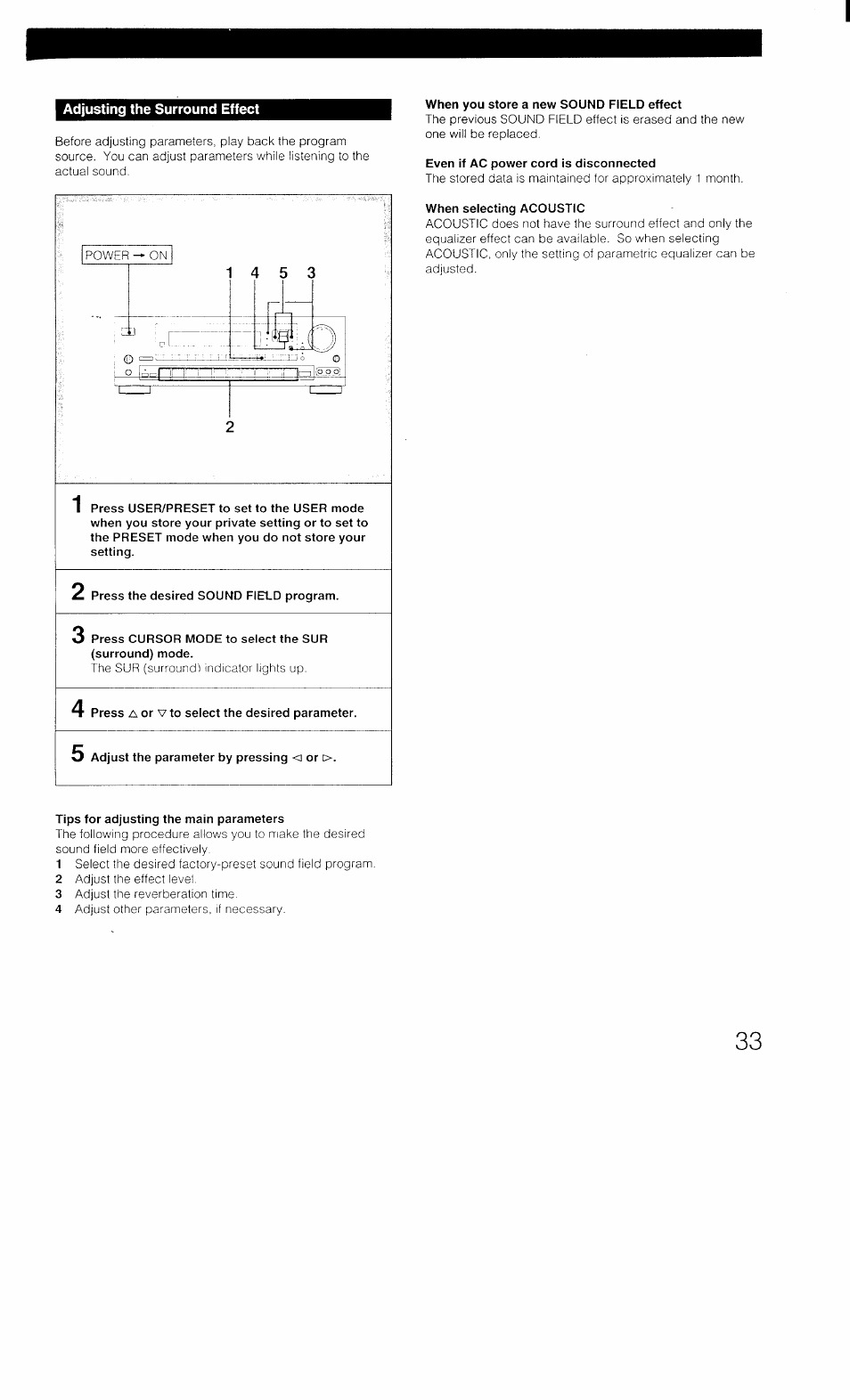 Adjusting the surround effect, Press the desired sound field program, Press л or v to select the desired parameter | Adjust the parameter by pressing <a or i, When you store a new sound field effect, Even if ac power cord is disconnected, When selecting acoustic, Tips for adjusting the main parameters | Sony STR-D1011 User Manual | Page 33 / 44