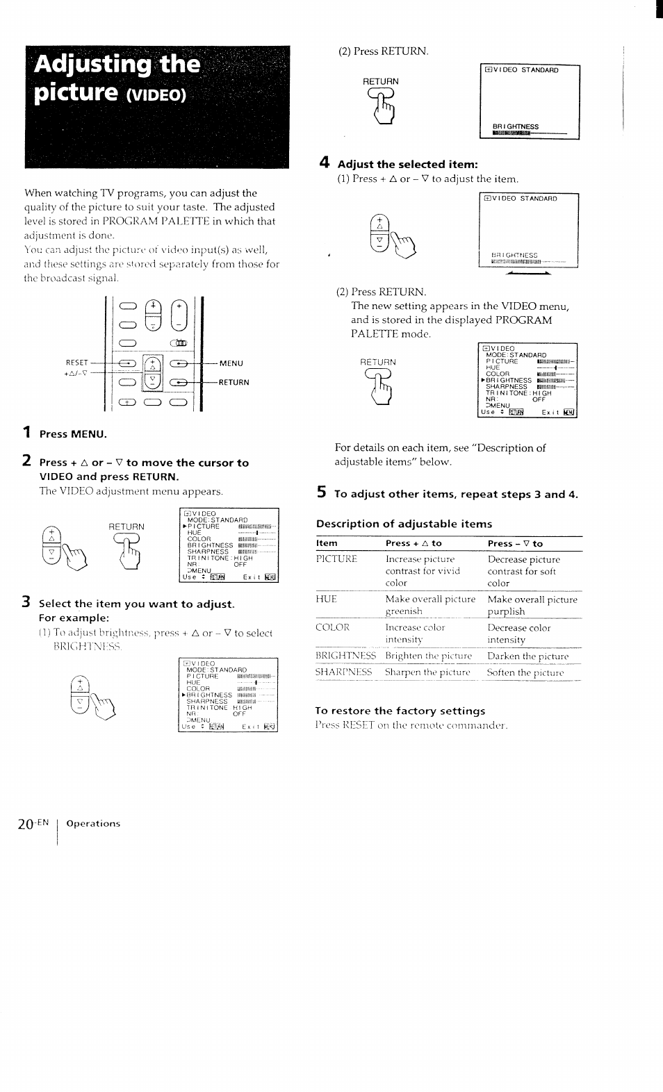 Adjusting thé picture (video), Press menu, 3 select the item you want to adjust | 4 adjust the selected item, To restore the factory settings | Sony KP-41T15 User Manual | Page 20 / 73