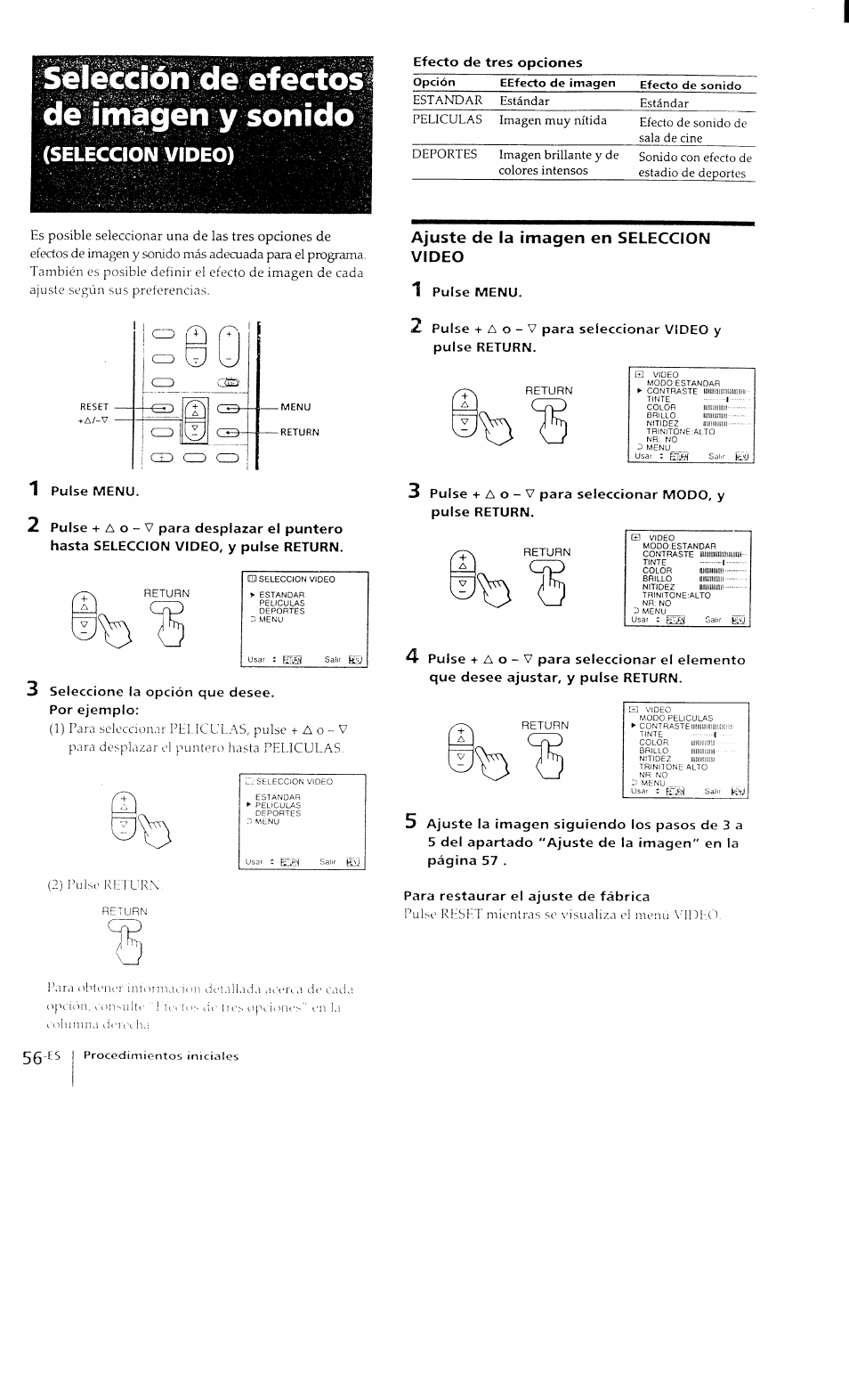 De imágen y sonido, Seleccion video), 1 pulse menu | 3 seleccione la opción que desee, Por ejemplo, Ajuste de la imagen en seleccion video, Para restaurar el ajuste de fábrica | Sony KP-41T15 User Manual | Page 55 / 73