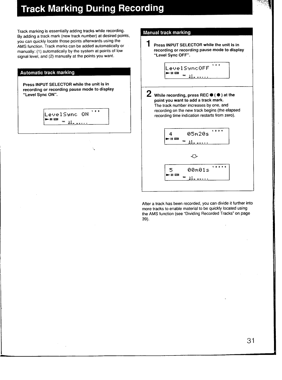 Automatic track marking, Manuai track marking, Automatic track marking manual track marking | Track marking during recording, Level | Sony MDS-101 User Manual | Page 31 / 52